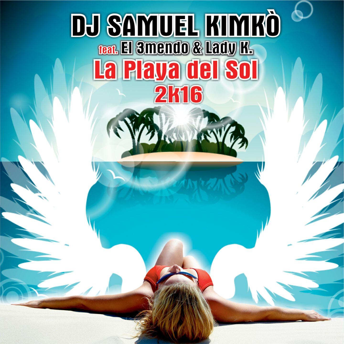 DJ Samuel Kimkò - La Playa del Sol (Housedelicious Remix)