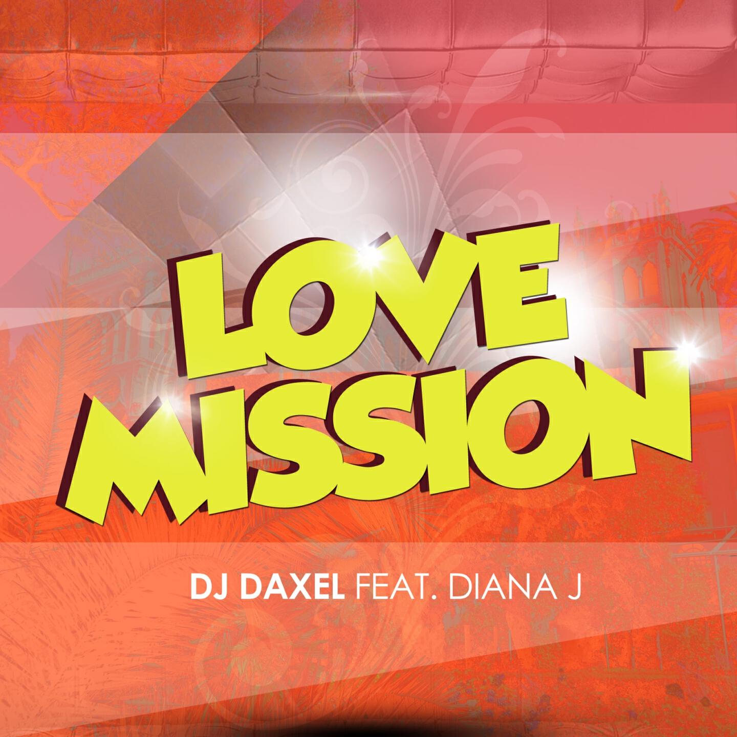 DJ DAXEL - Love Mission (DJ Daxel FM)