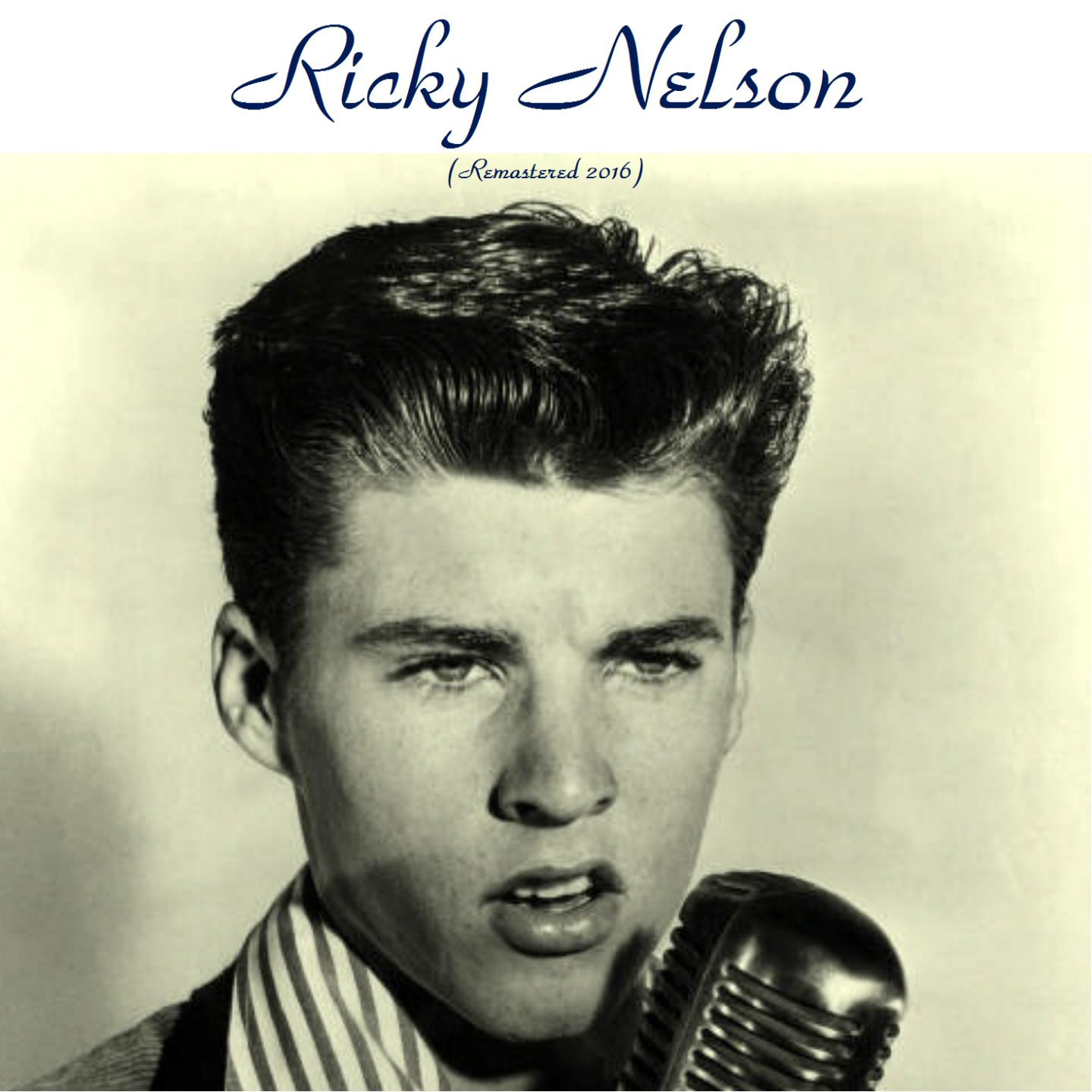 Постер альбома Ricky Nelson (Remastered 2016)