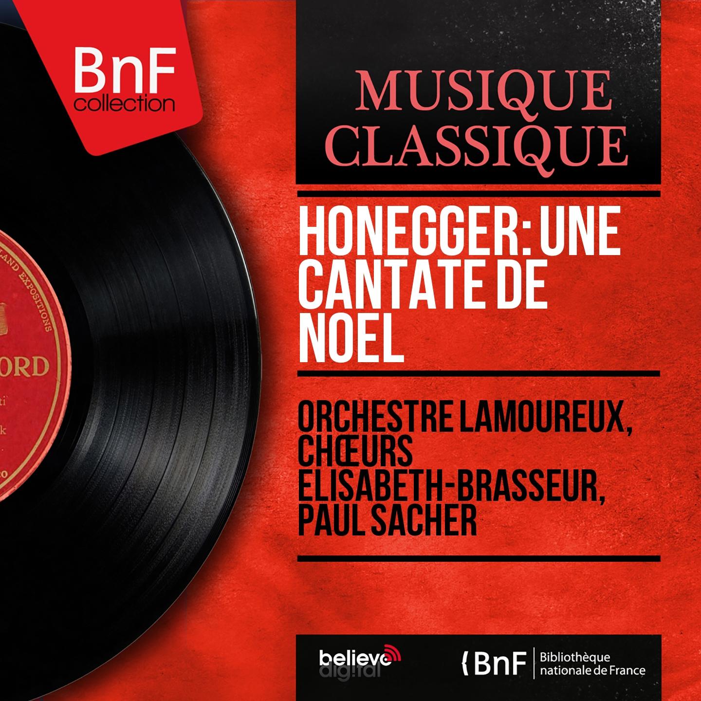 Постер альбома Honegger: Une cantate de Noël (Mono Version)
