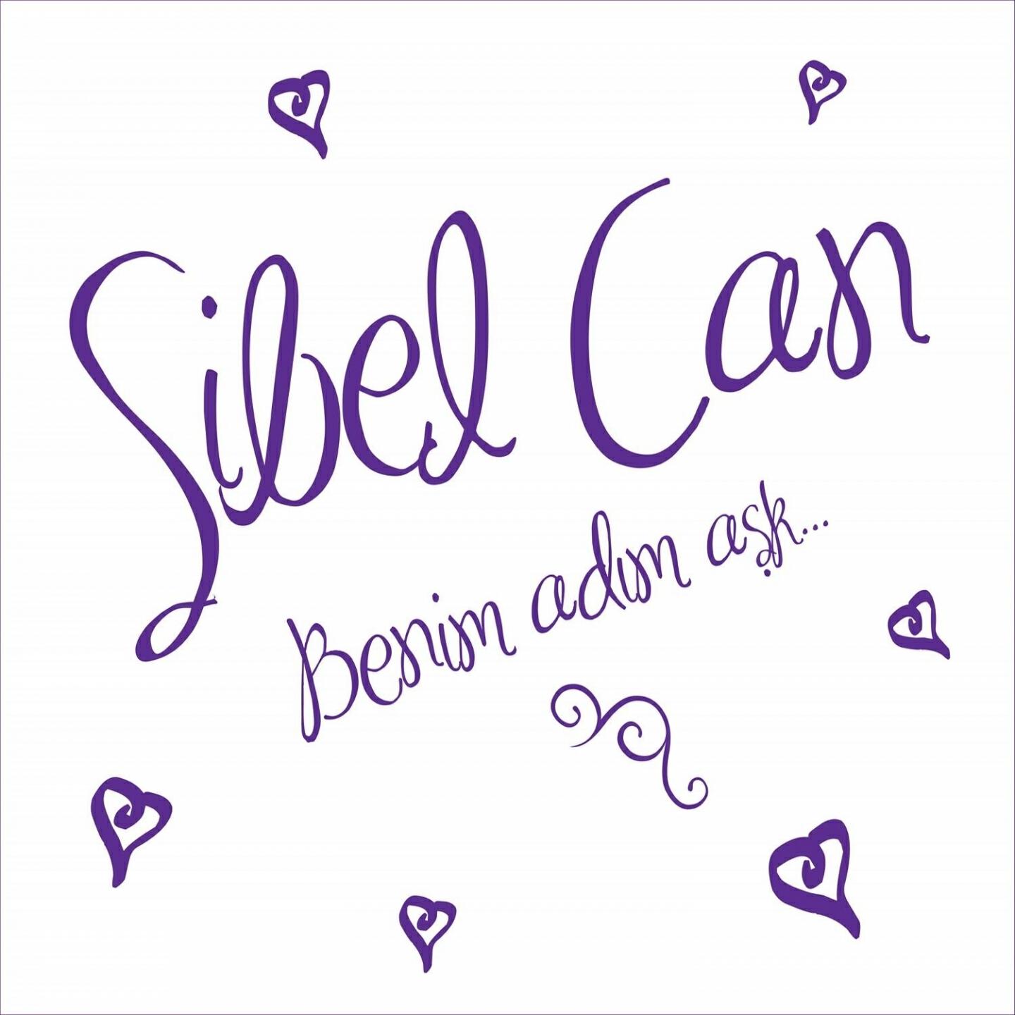 Sibel Can - Benim Adım Aşk