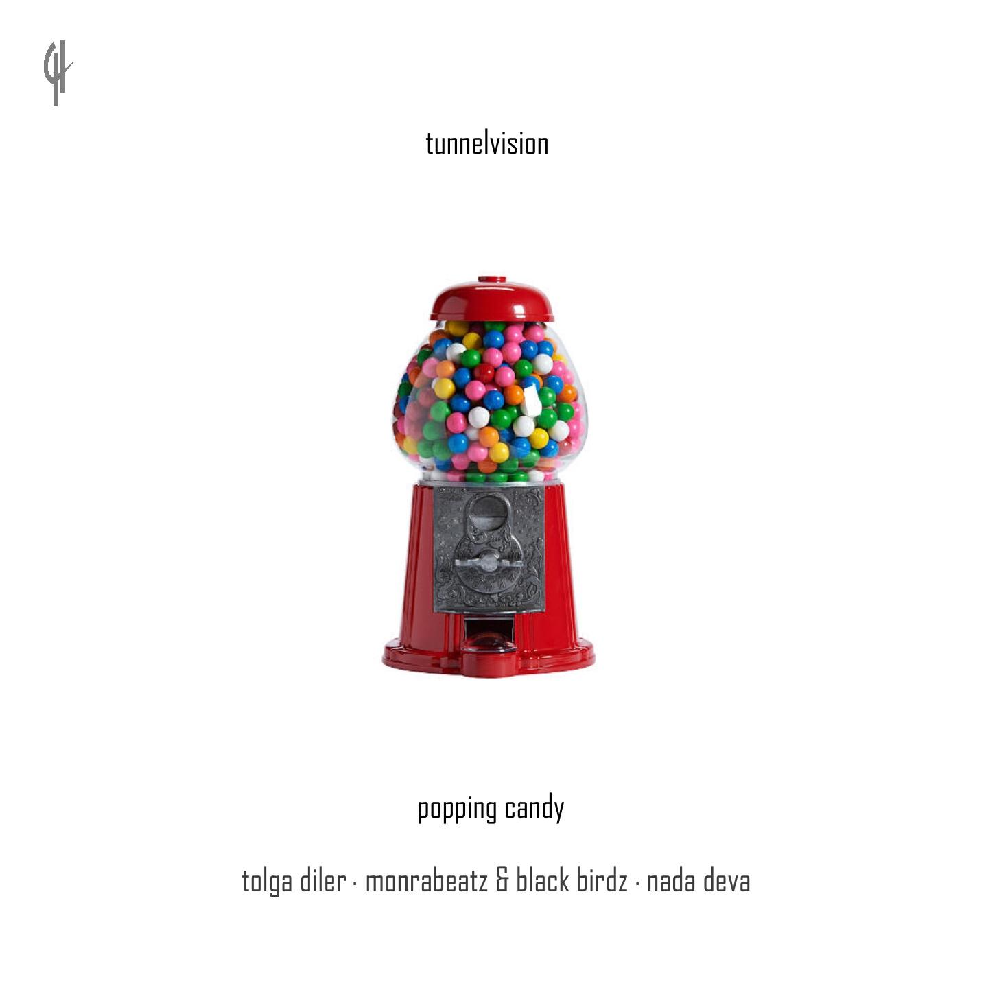 Tunnelvision - Popping Candy (Tolga Diler Remix)