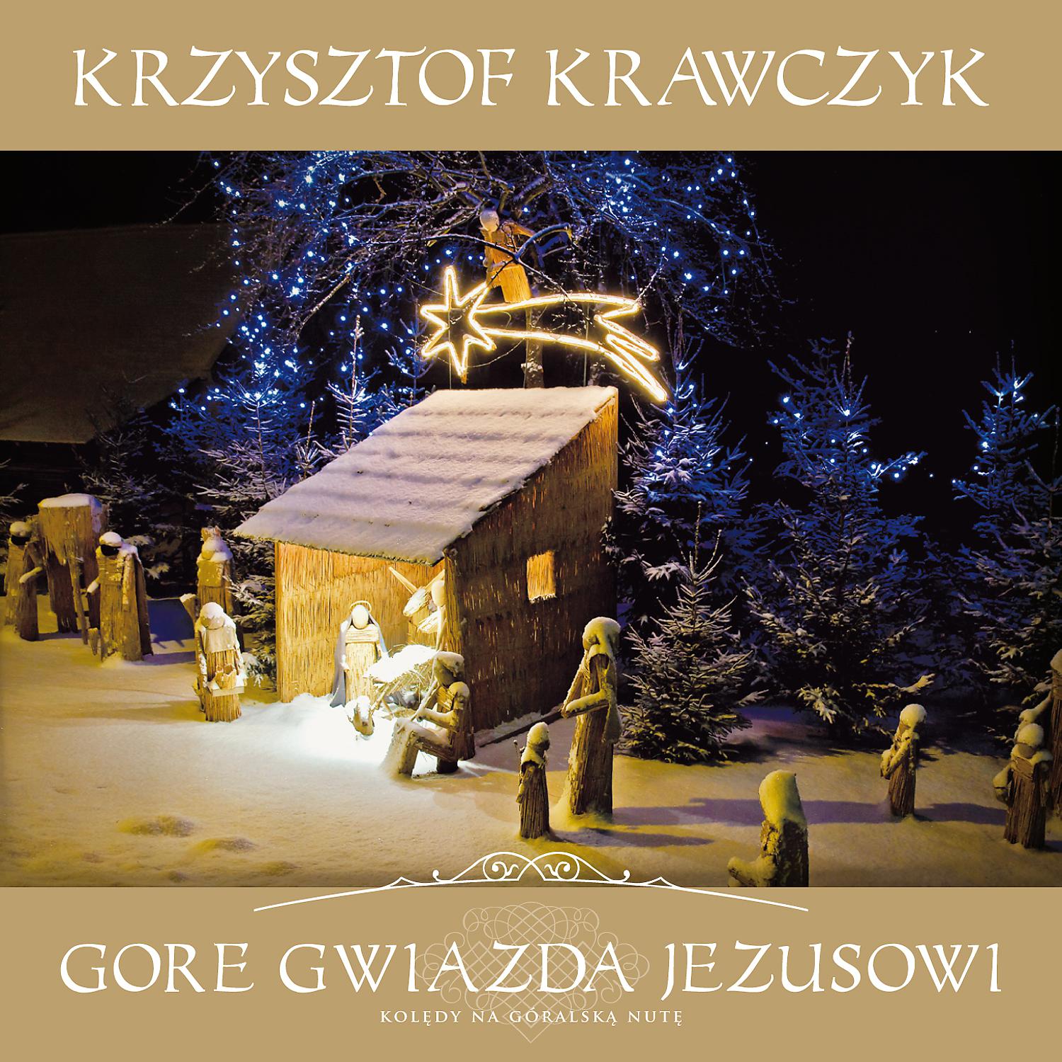 Постер альбома Gore Gwiazda Jezusowi  Koledy Na Goralska Nute