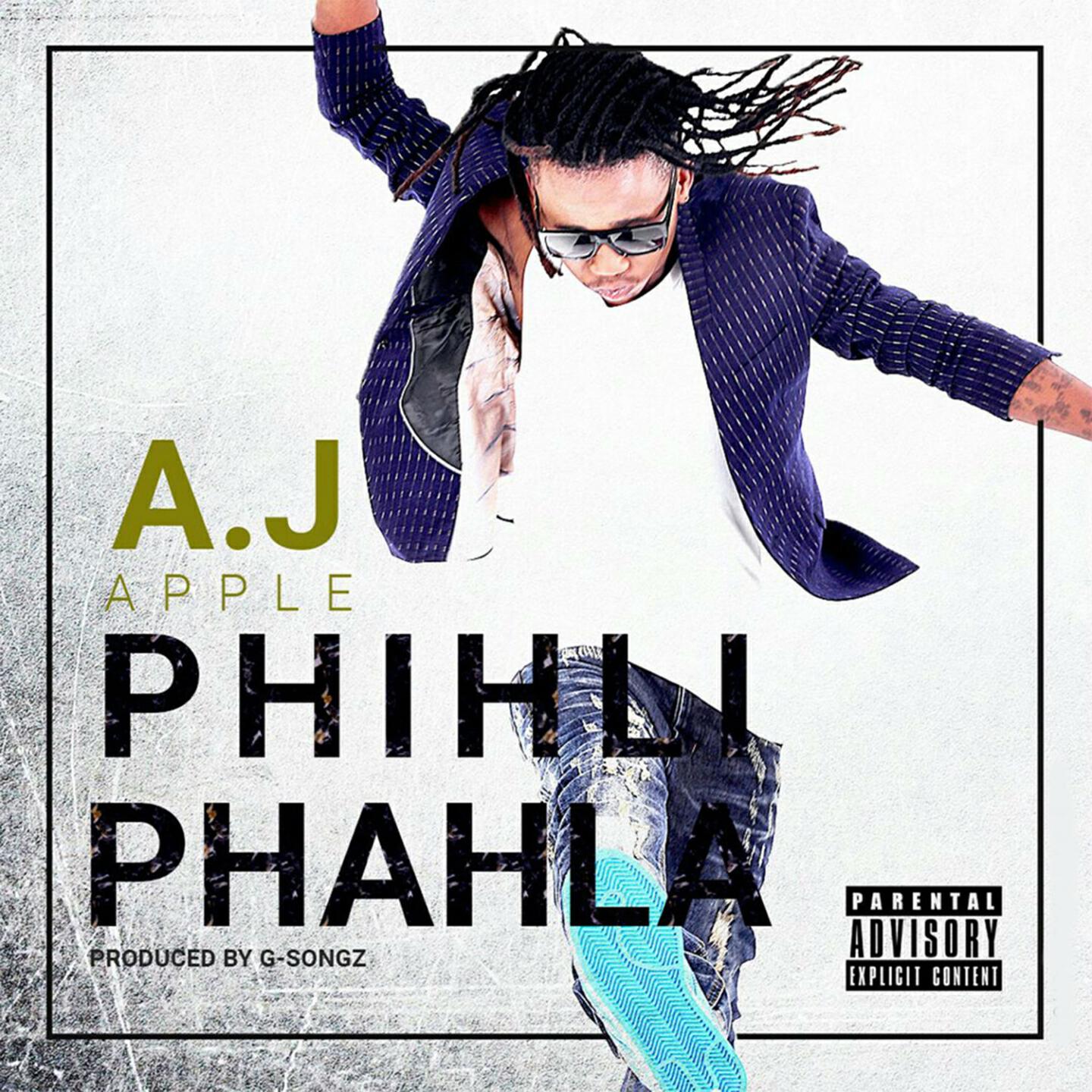 A.J Apple - Phihli Phahla (Dirty Mix)