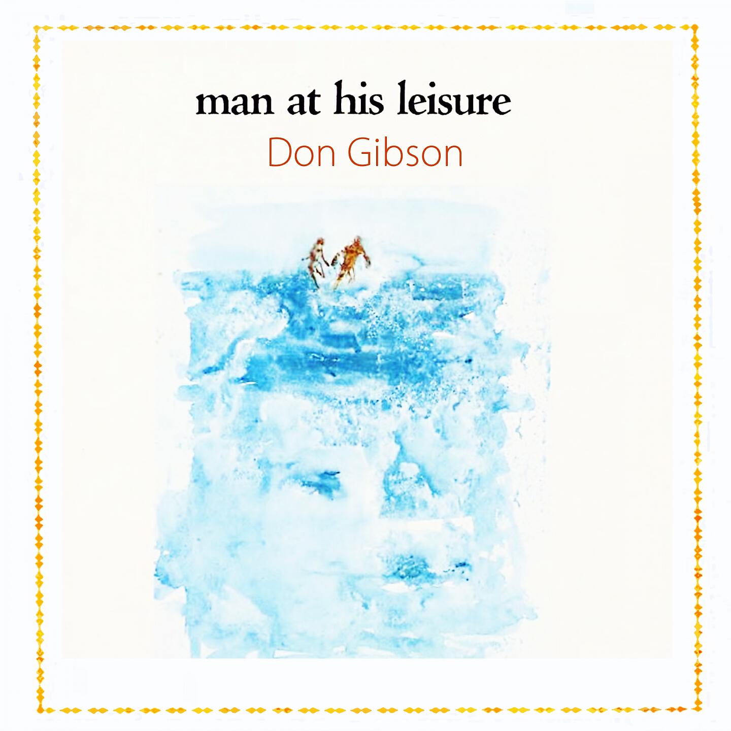 Don Gibson - Time Hurts (As Well As It Heals)