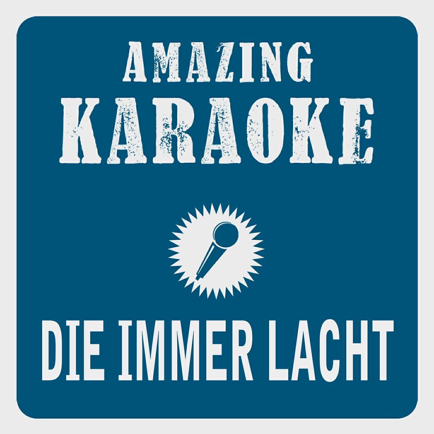 Clara Oaks - Die immer lacht (Karaoke Version) (Originally Performed By Stereoact & Kerstin Ott)