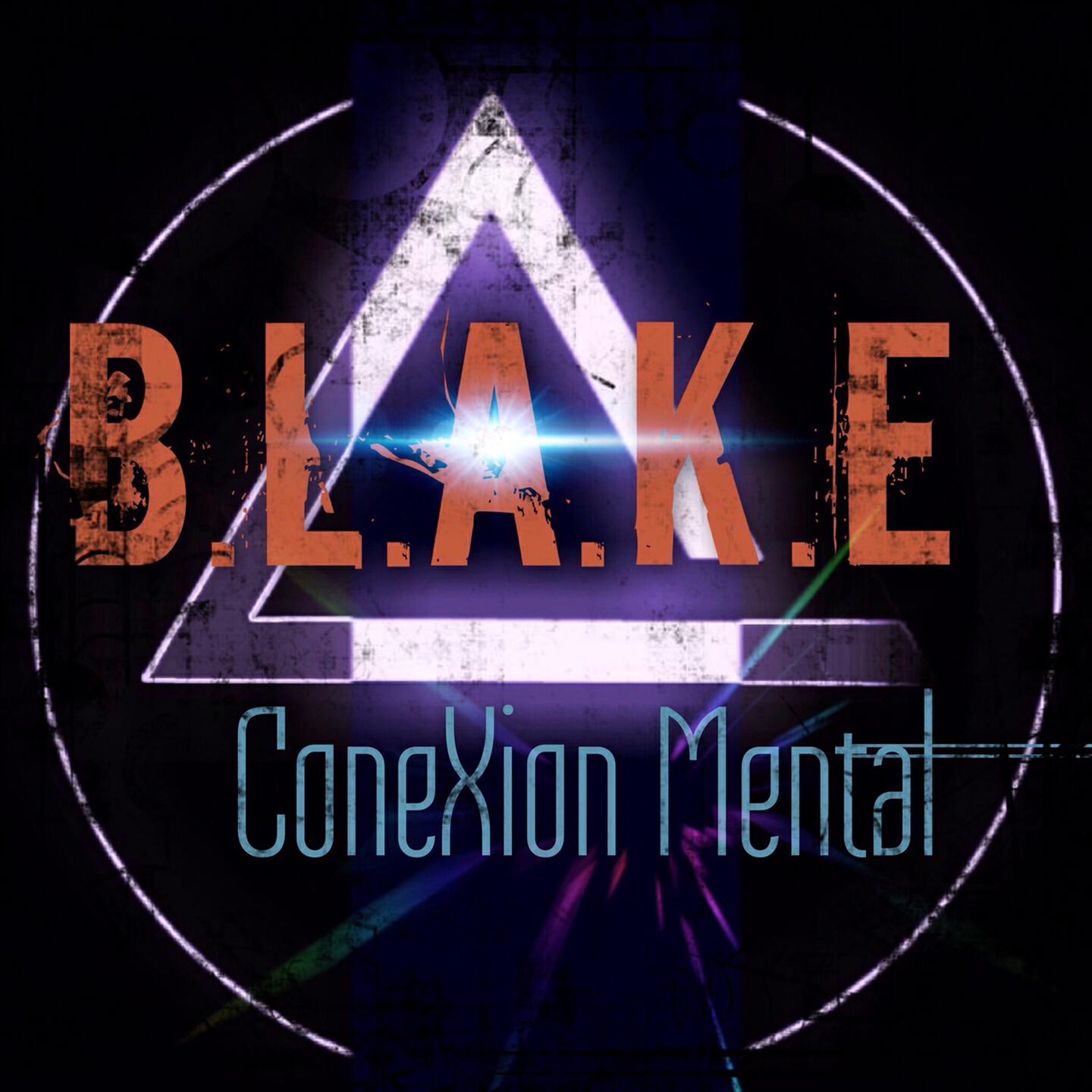 B.L.A.K.E - ConeXion Mental