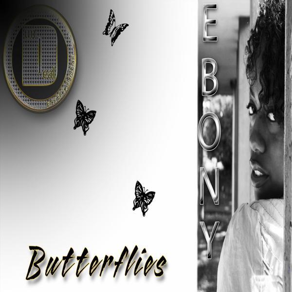 Ebony Davis - Butterflies (feat. Macc Dundee & Dman)