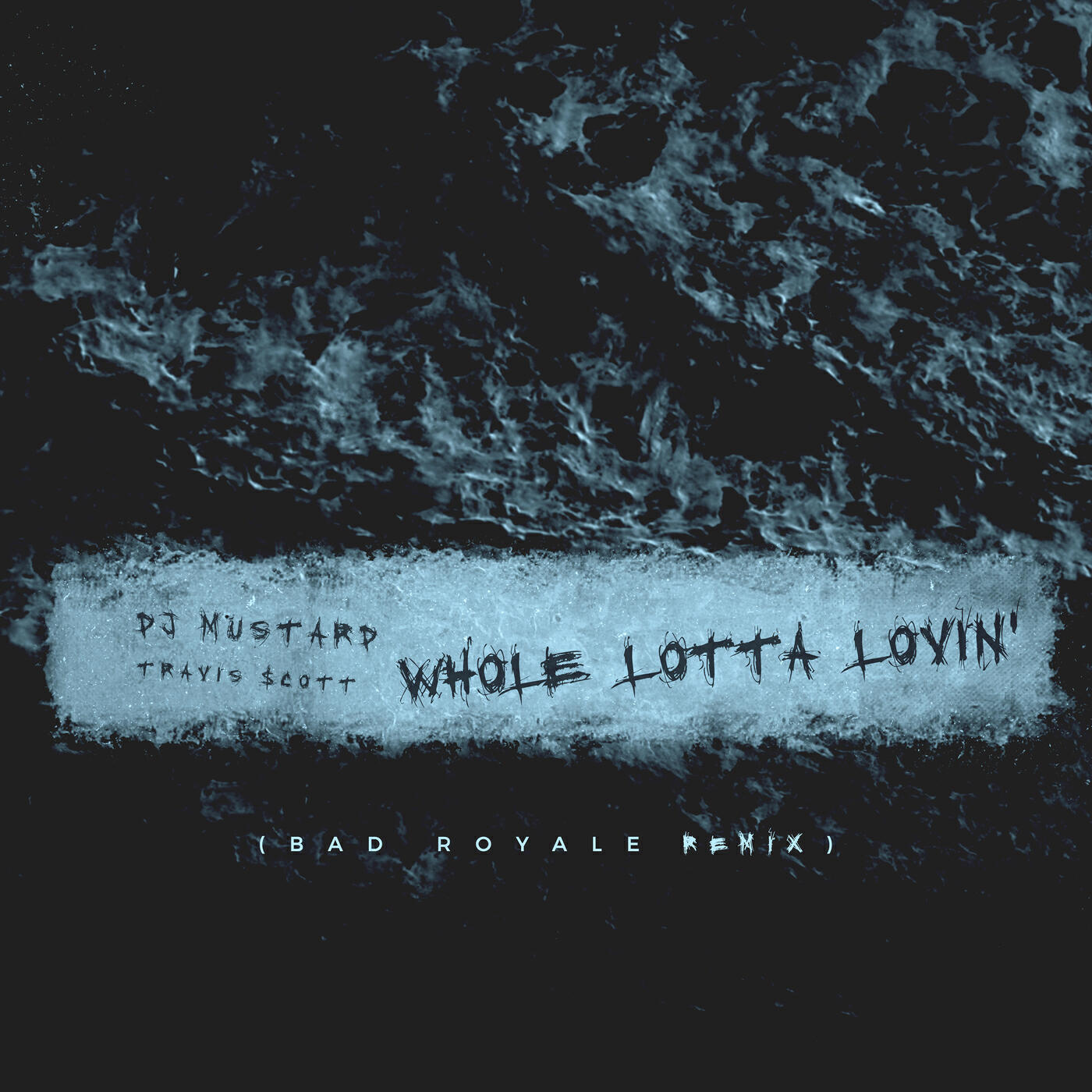 Mustard - Whole Lotta Lovin' (Bad Royale Remix)