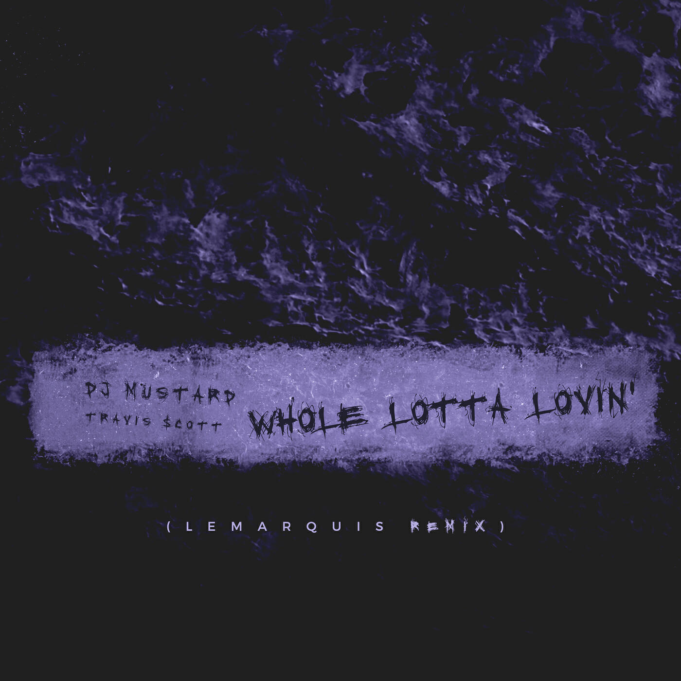 Mustard - Whole Lotta Lovin' (LeMarquis Remix)