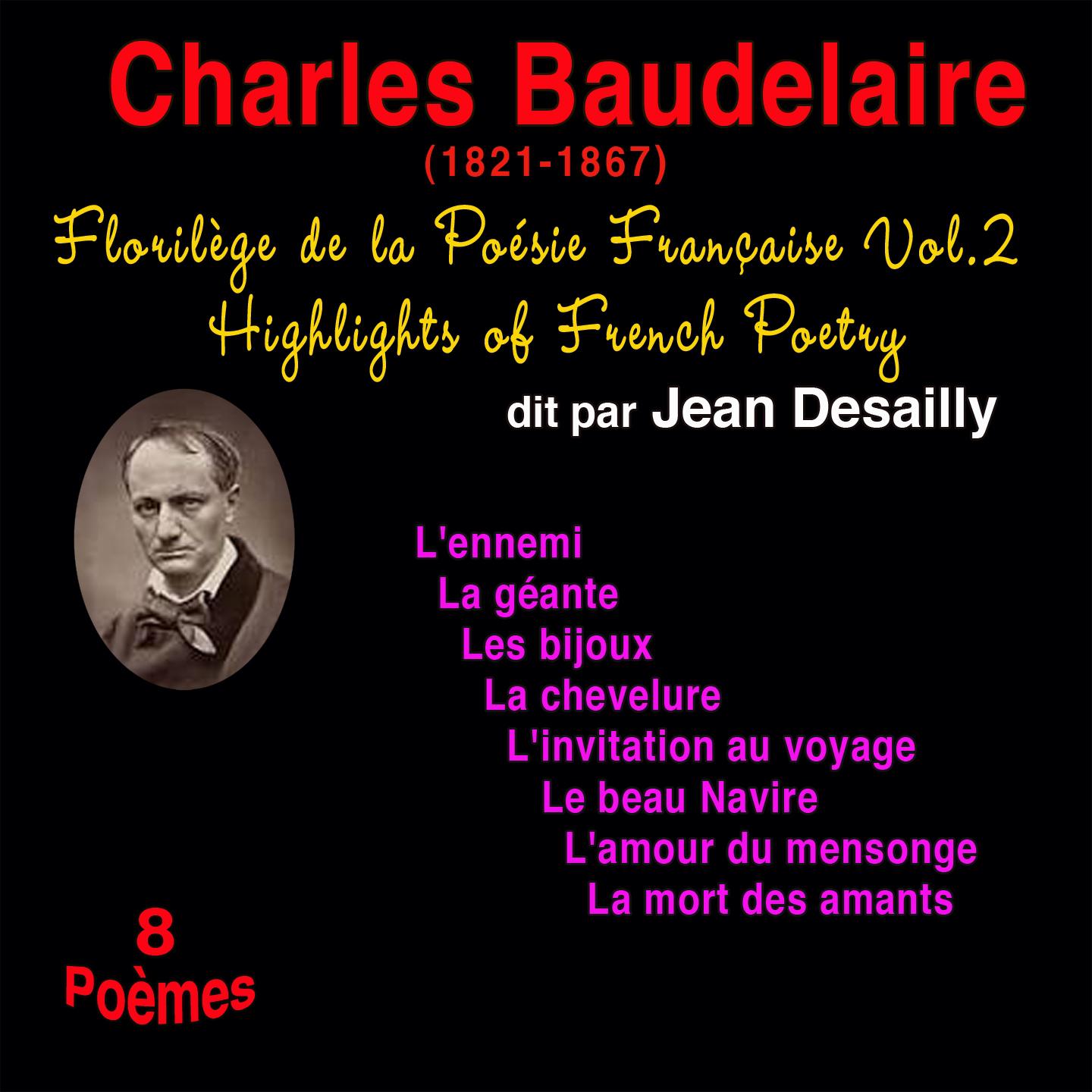 Постер альбома Florilège de la poésie française, vol. 2: Charles Baudelaire (1821-1867) (8 poèmes)