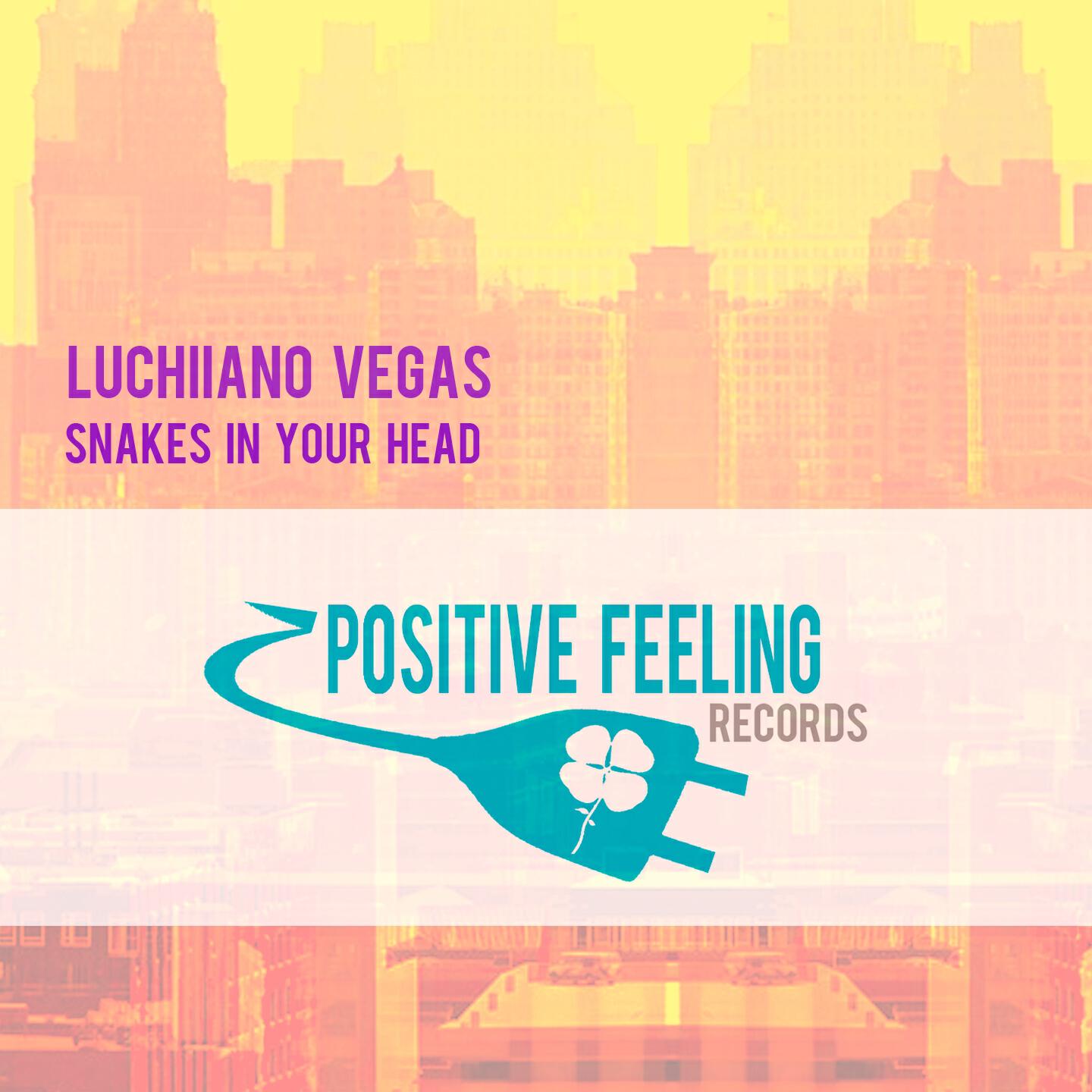 Luchiiano Vegas - Snakes in Your Head (Reprise Mix DJ Tool)
