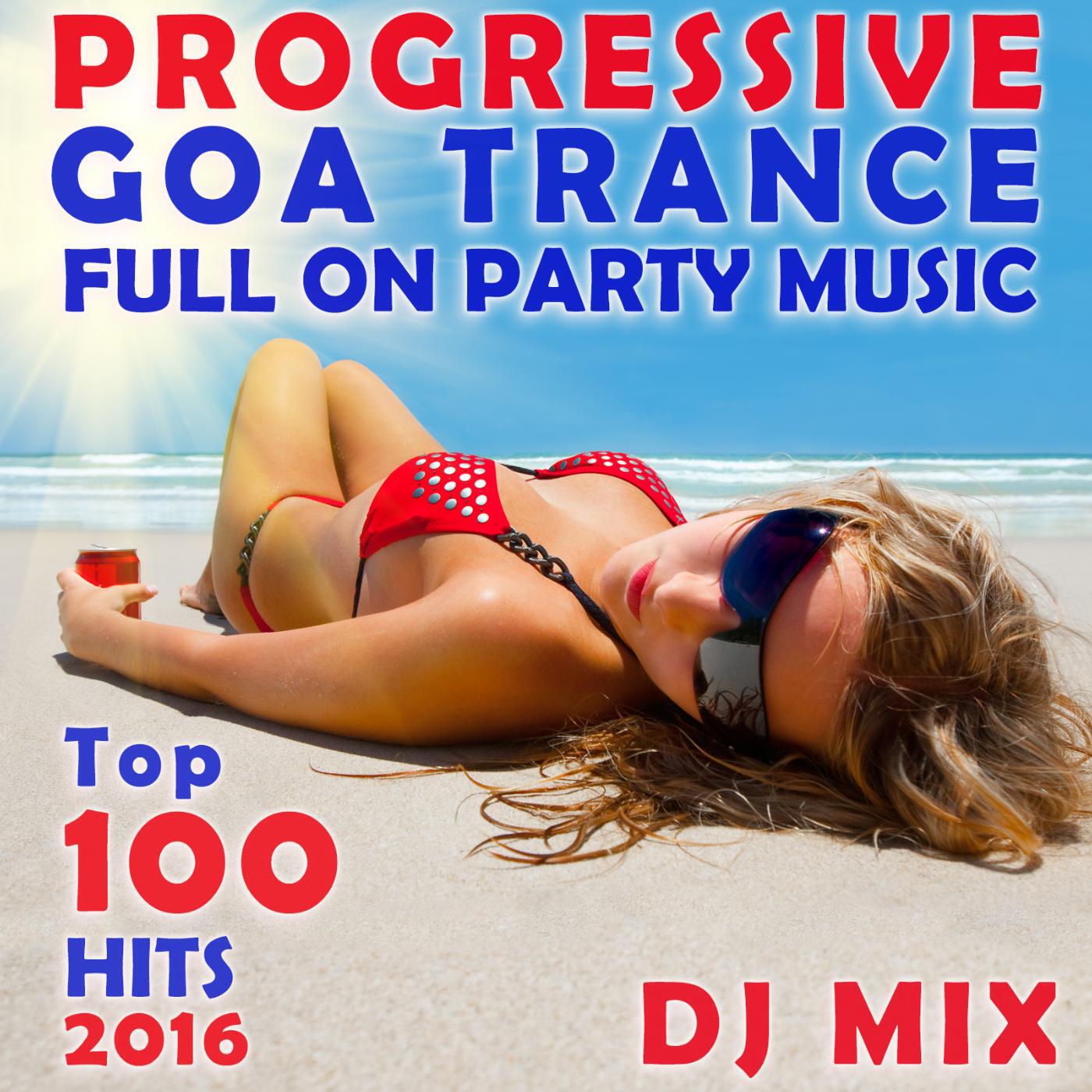 Goa Doc - Progressive Goa Trance Full on Party Music Top 100 Hits 2016 (1hr DJ Mix)