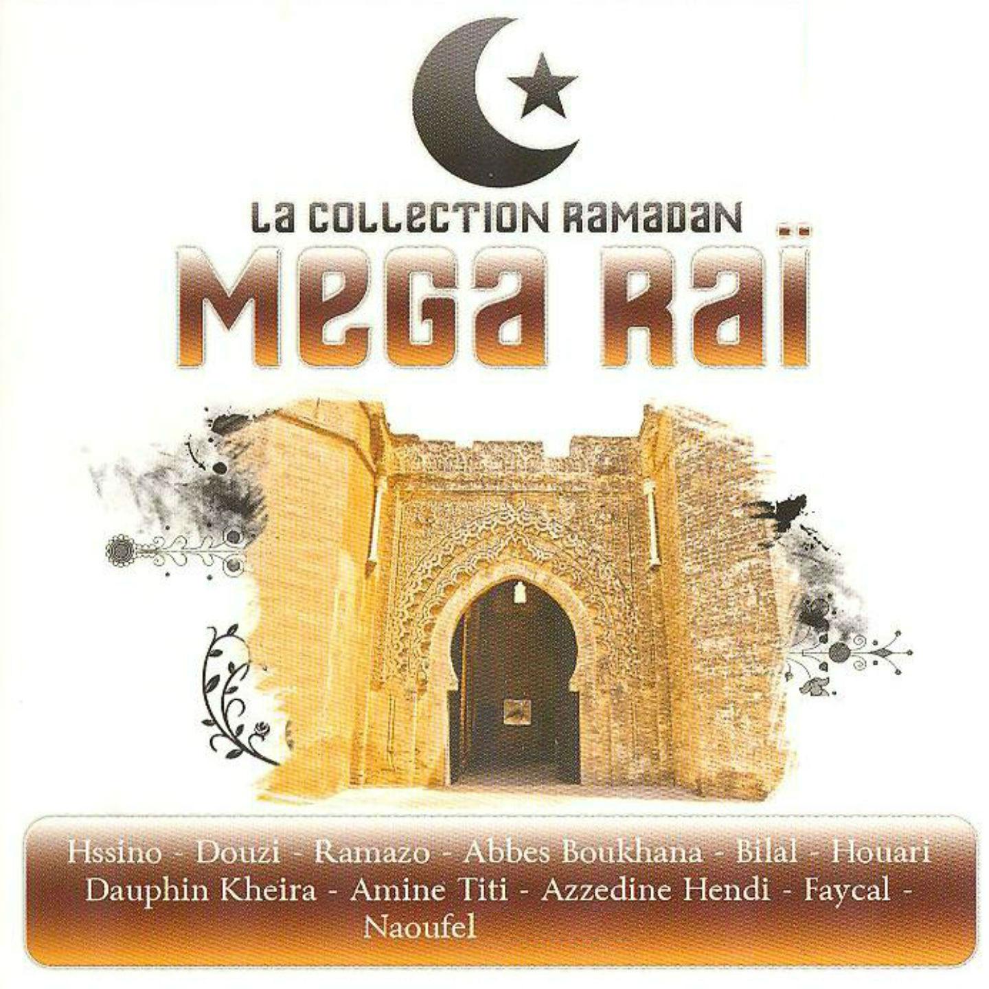 Постер альбома Collection Ramadan : Mega Raï