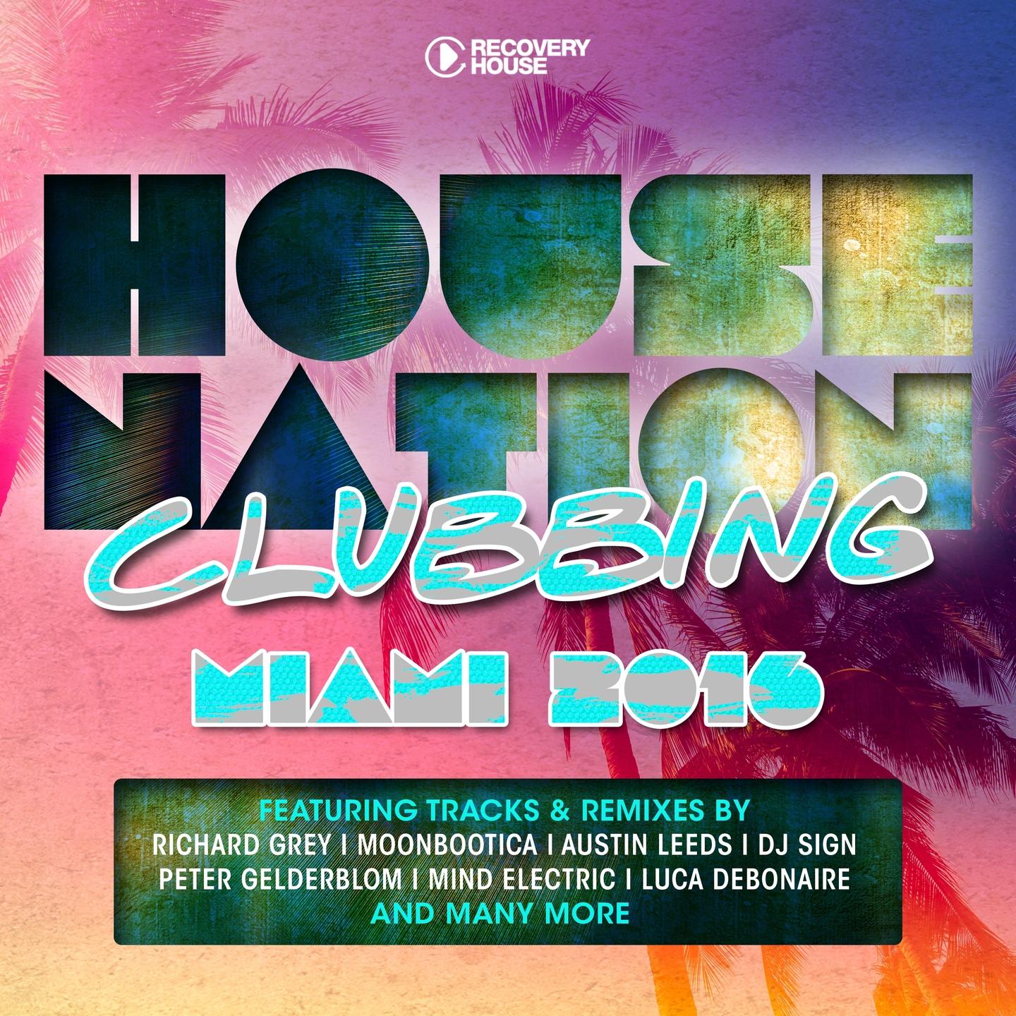 Постер альбома House Nation Clubbing - Miami 2016