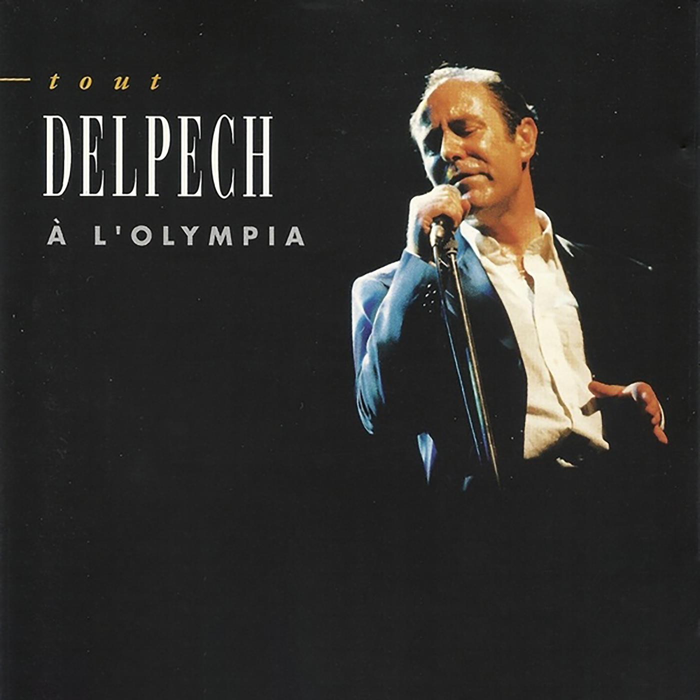 Постер альбома Tout Delpech à L'Olympia