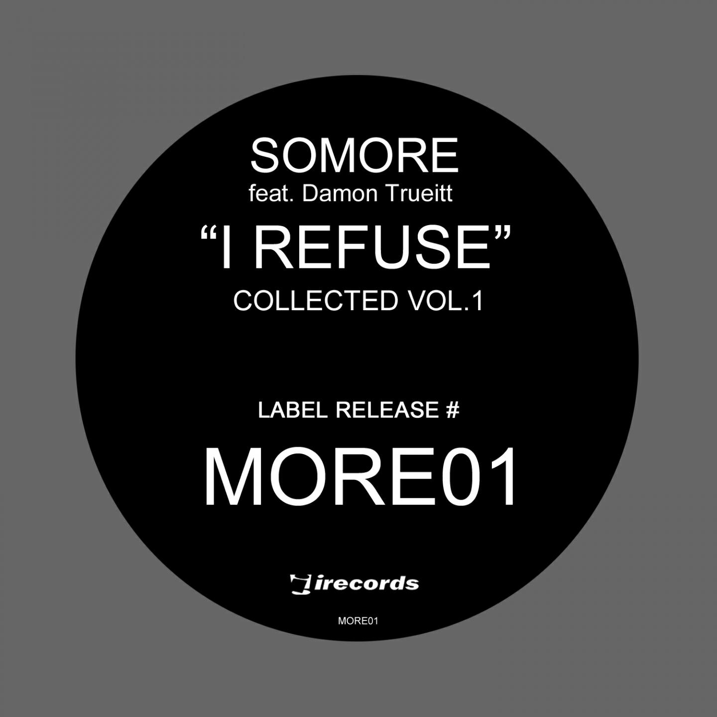 Somore - I Refuse (What You Want) (Filthy Rich's OE Believe Dub)