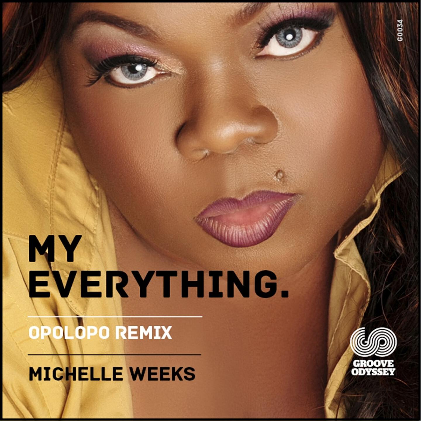 MIchelle Weeks - My Everything (Opolopo Remix)
