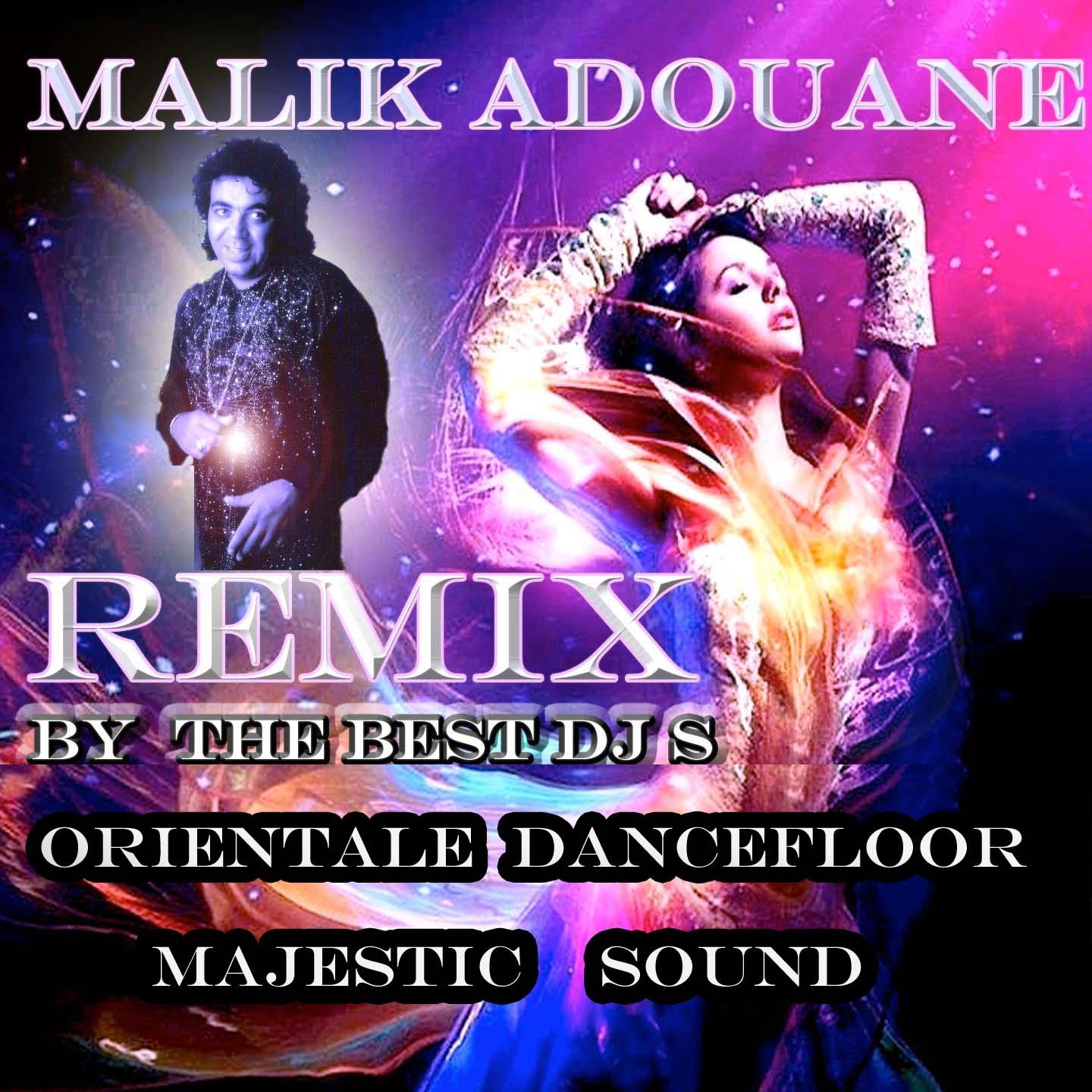 Постер альбома Malik Adouane Remix (Orientale Dance Floor) [Majestic Sound]