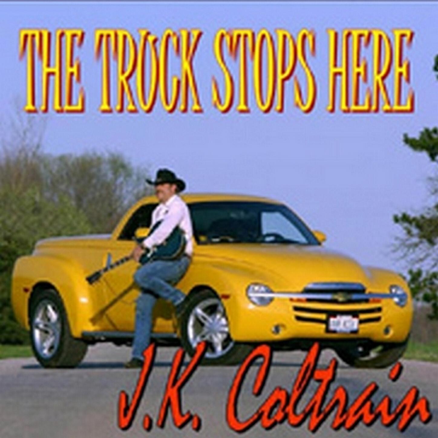 J.K. Coltrain - I Pray There's A Honkytonk In Heaven