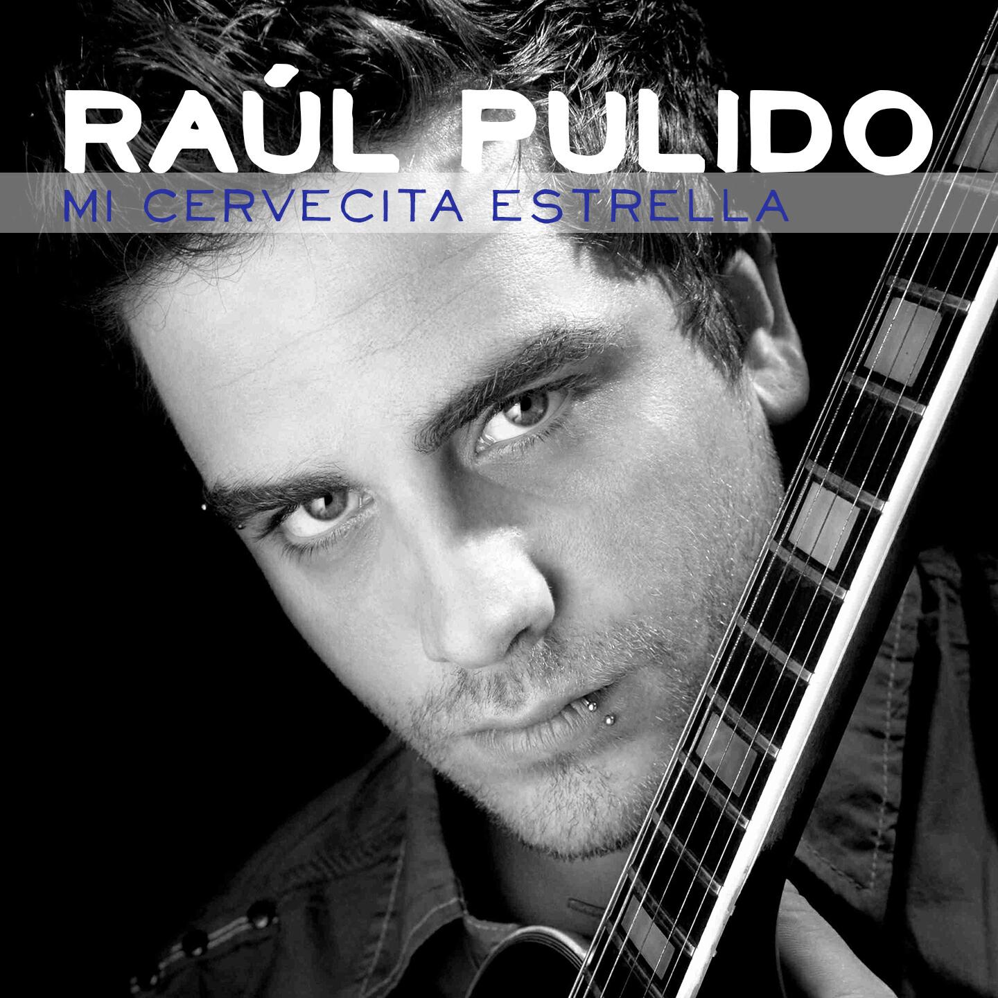 Raúl Pulido - Mi Cervecita Estrella