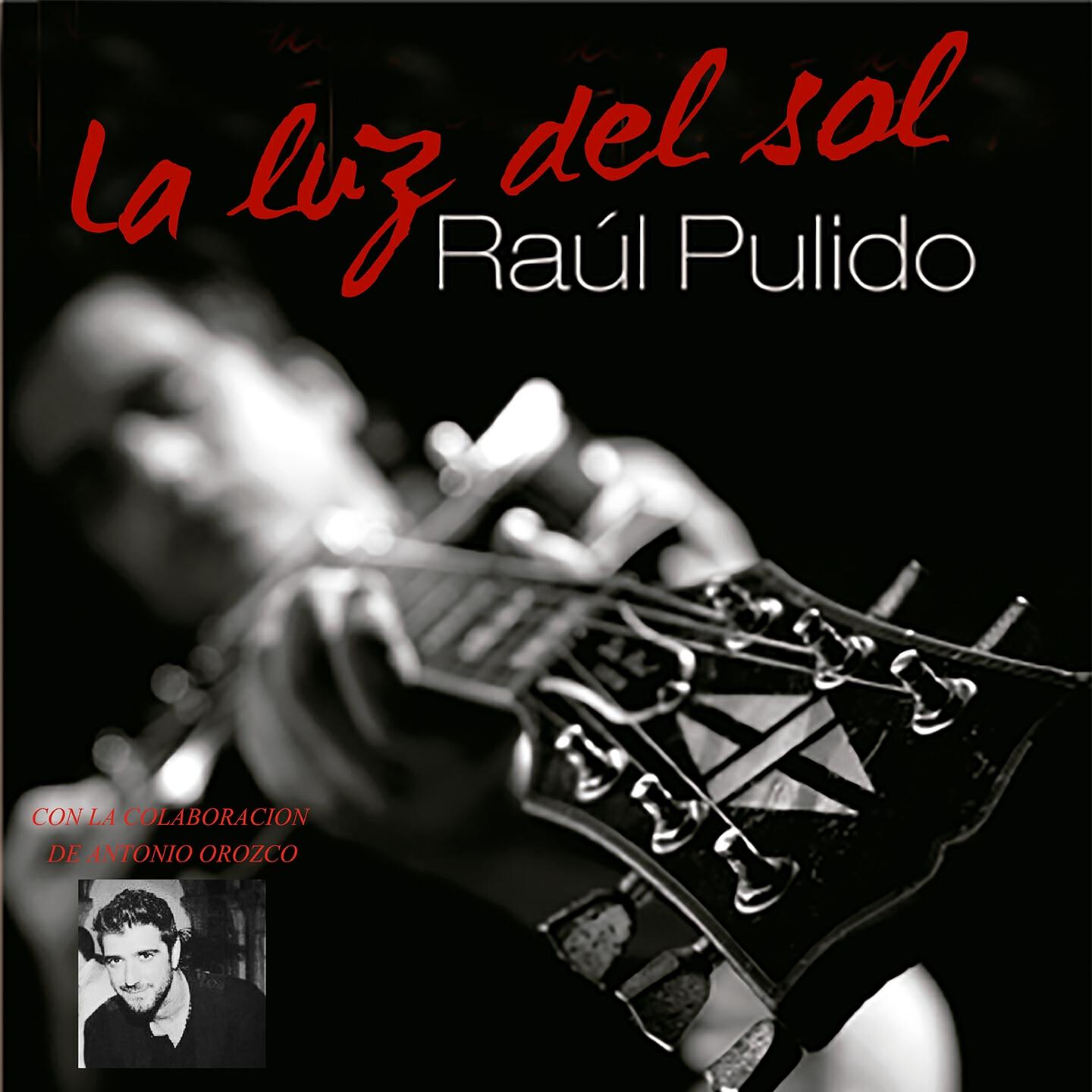 Raúl Pulido - La Luz del Sol (La Luz del Sol)