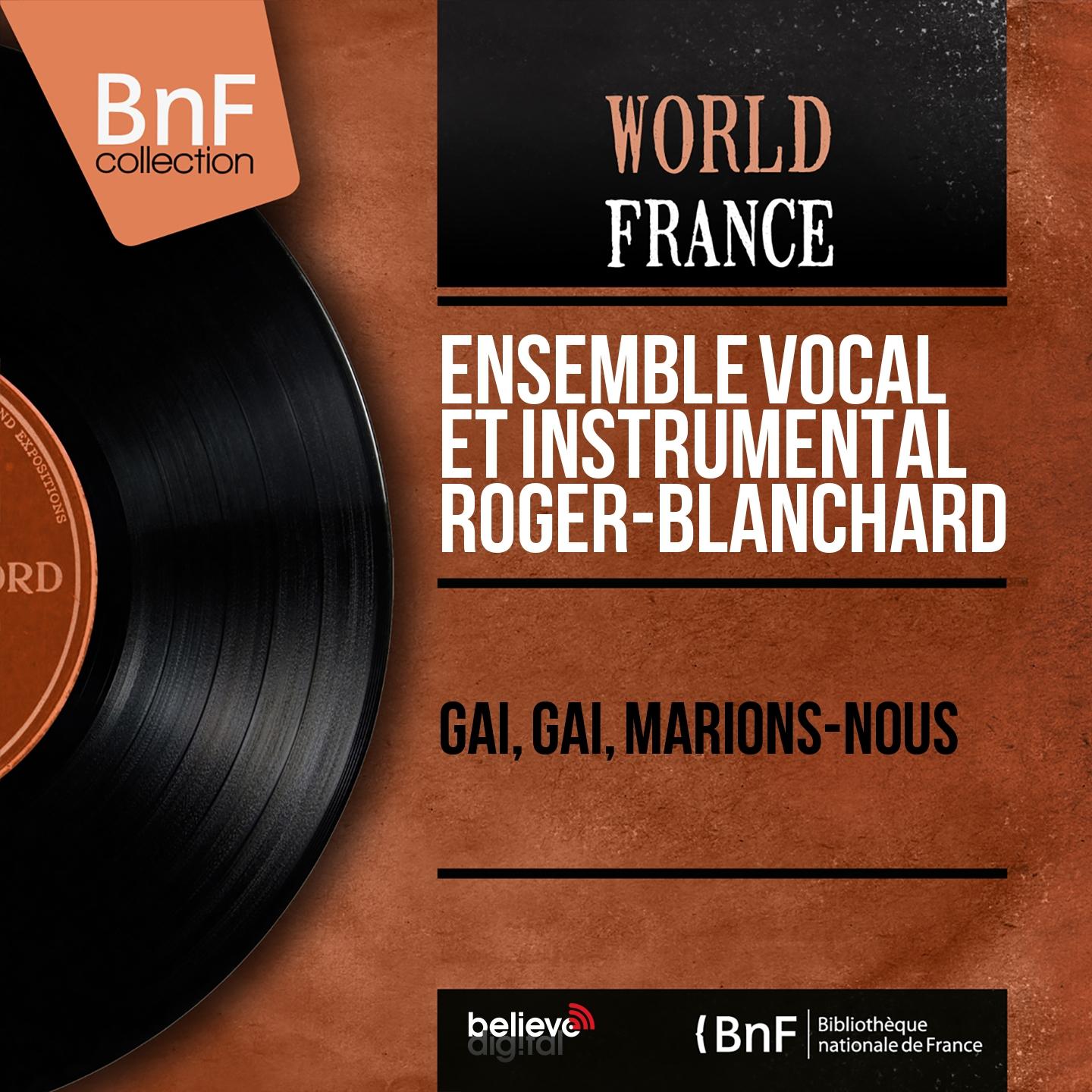 Ensemble vocal et instrumental Roger-Blanchard - Allez-vous en