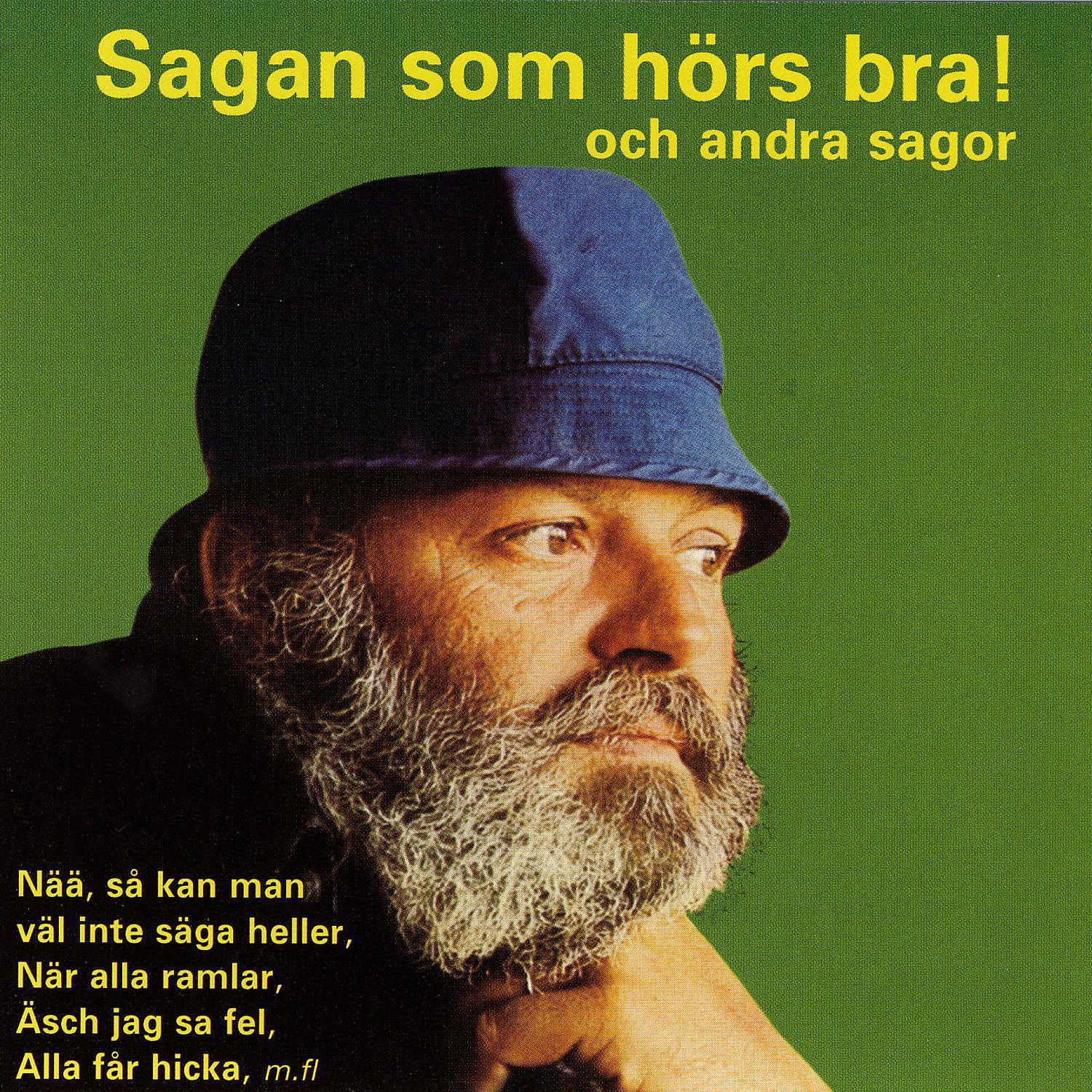 Постер альбома Sagan som hörs bra och andra sagor
