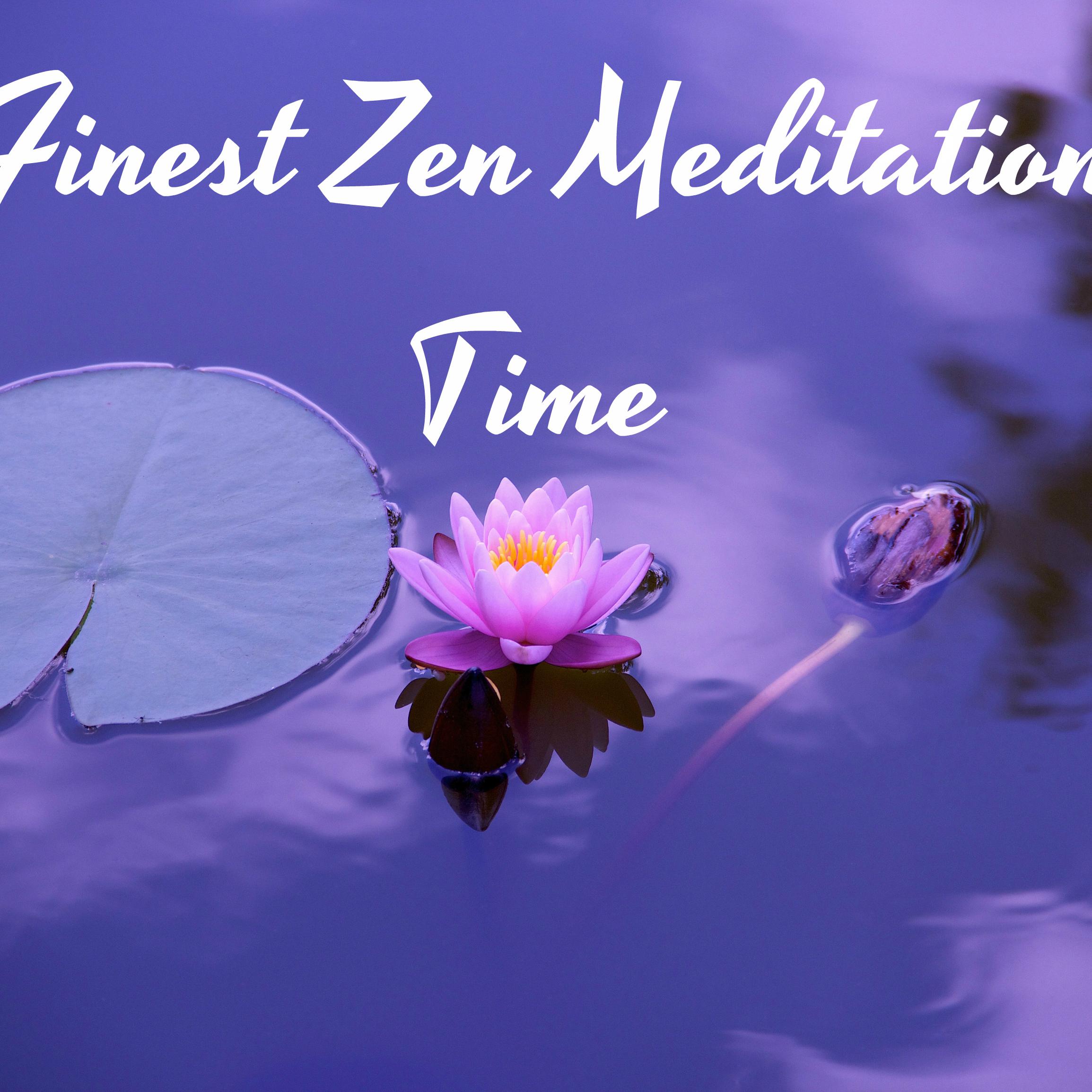 Постер альбома Finest Zen. Meditation Time