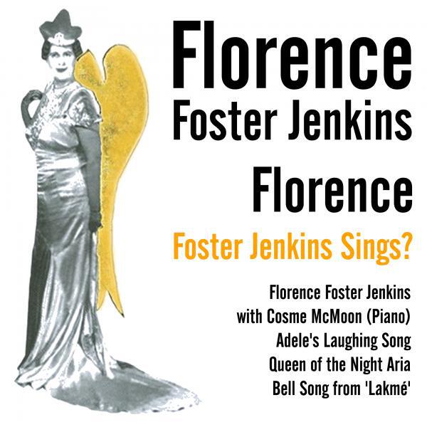 Florence Foster Jenkins - Like A Bird (feat. Cosme McMoon)