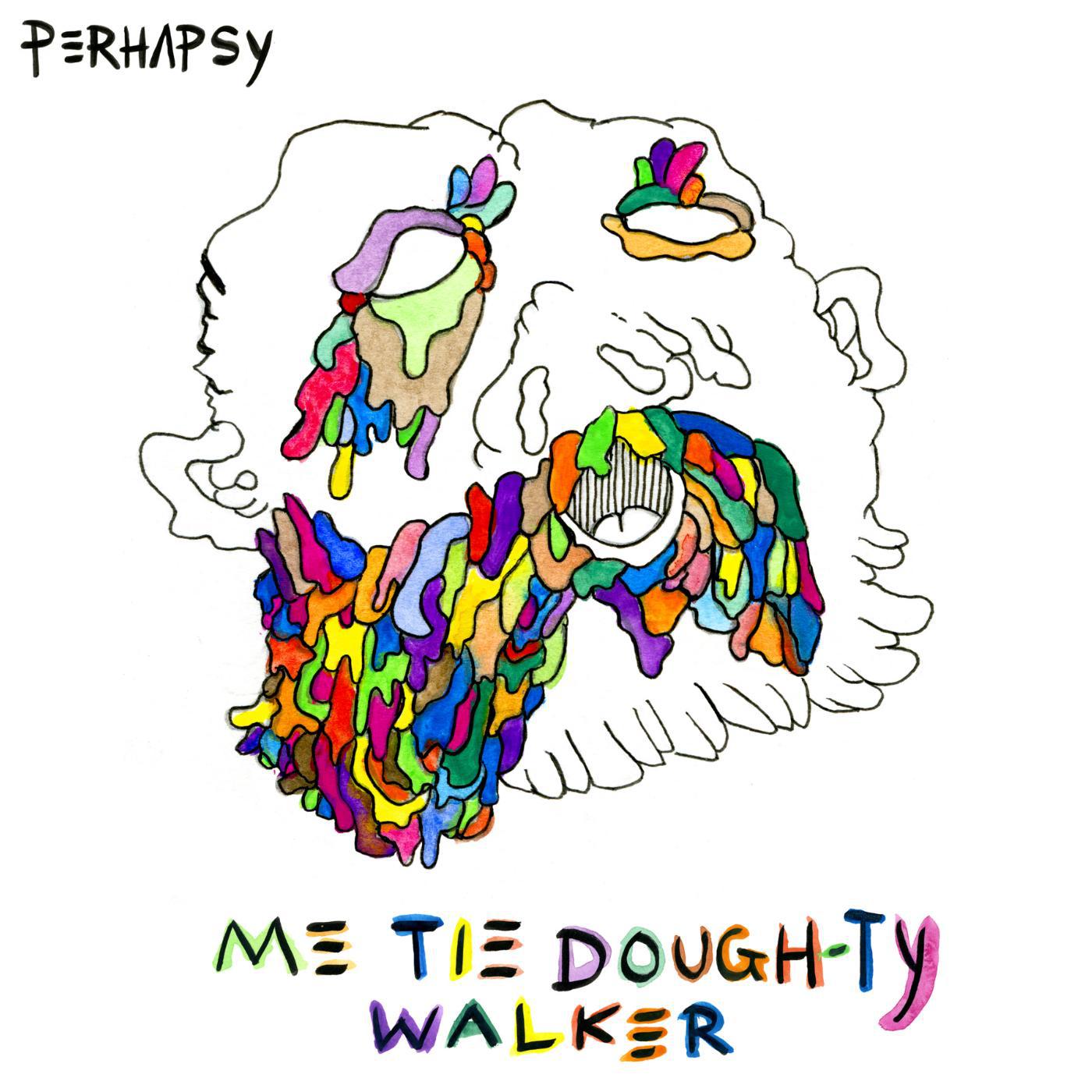 Постер альбома Me Tie Dough-Ty Walker
