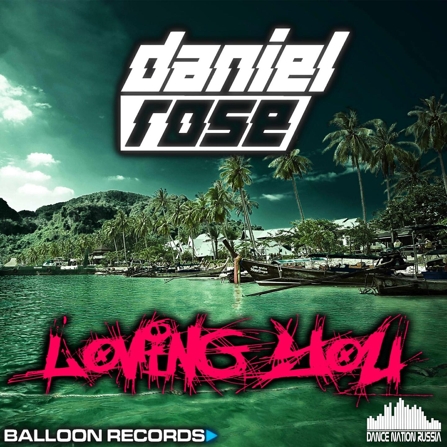 Daniel Rose - Loving You (Radio Mix)