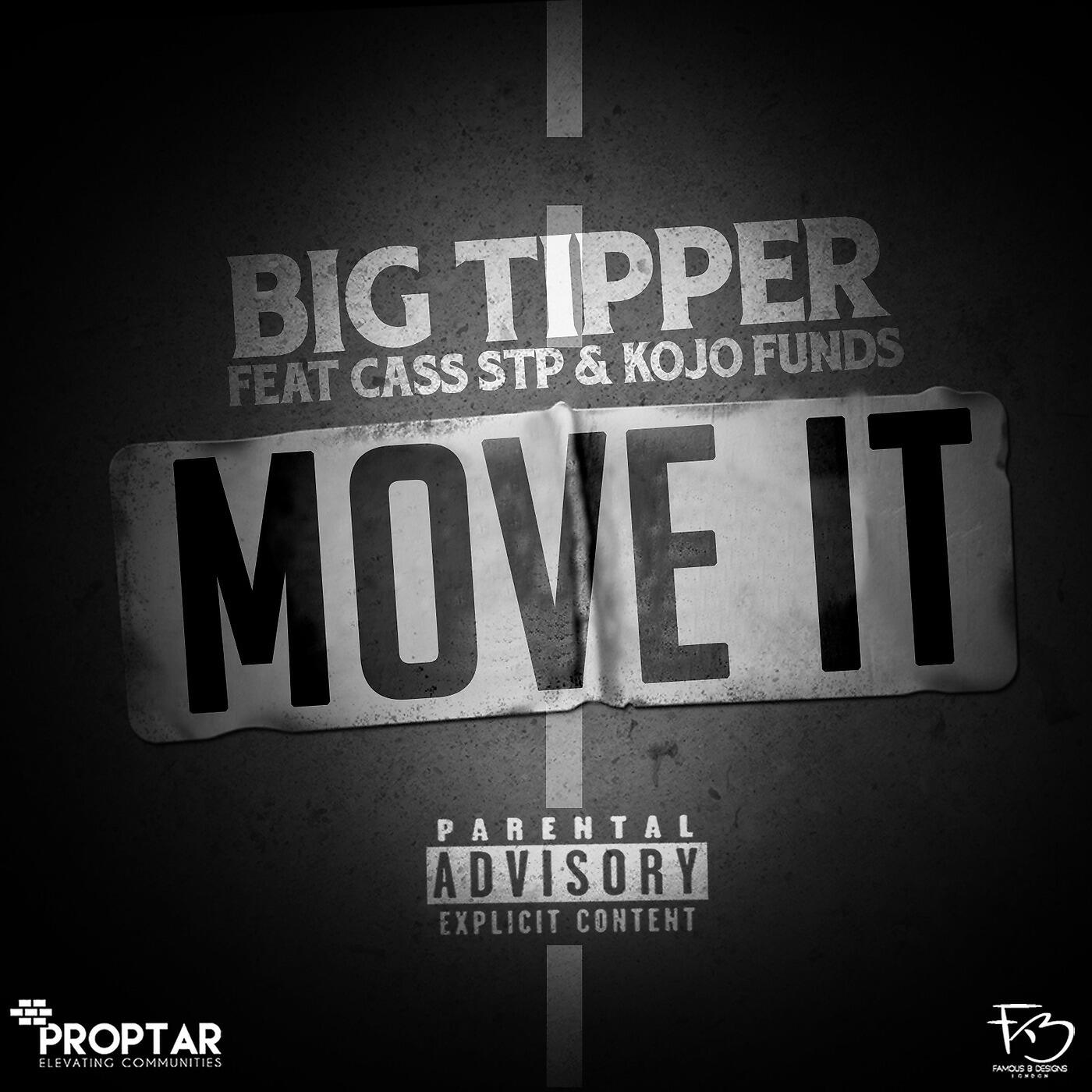 Big Tipper - Move It (feat. Cass Stp & Kojo Funds)