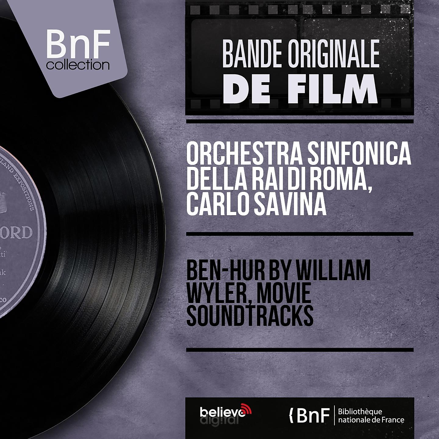 Постер альбома Ben-Hur by William Wyler, Movie Soundtracks (Original Motion Picture Soundtrack, Mono Version)