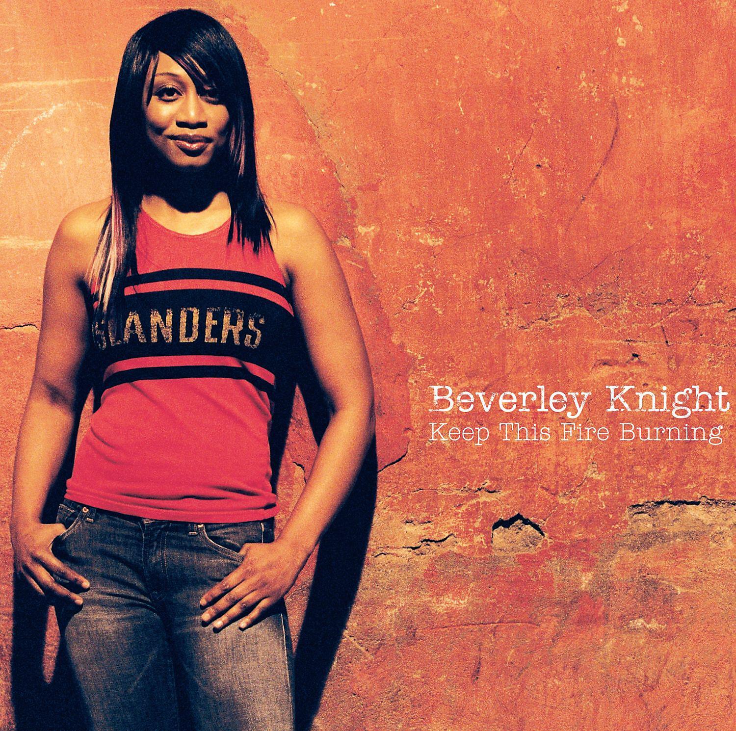 Beverley Knight - Keep This Fire Burning