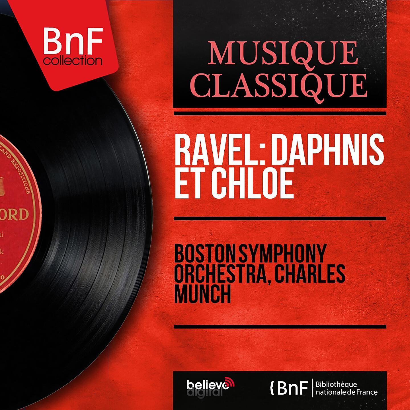 Boston Symphony Orchestra - Daphnis et Chloé, M. 57, Tableau III: Danse générale. Bacchanale