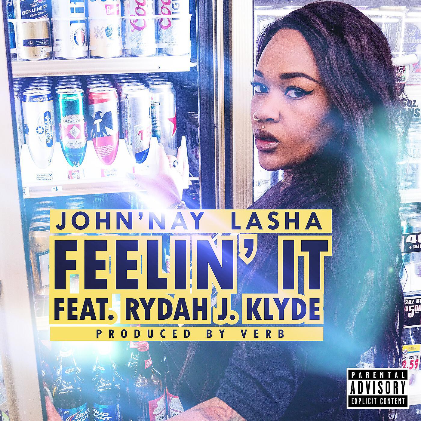 John'Nay Lasha - Feelin It (feat. Rydah J Klyde)