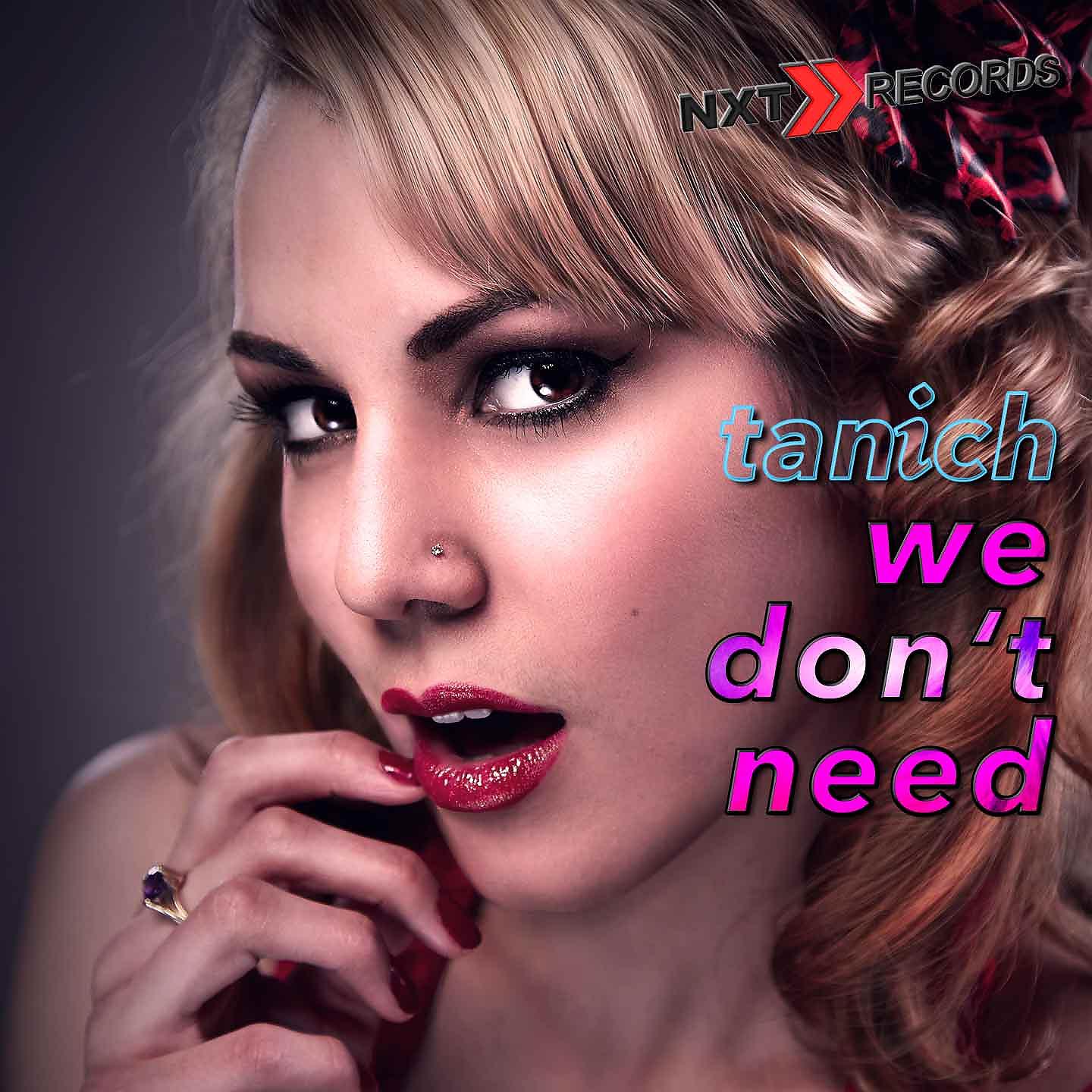 Постер альбома We Don't Need (Deep Mix)