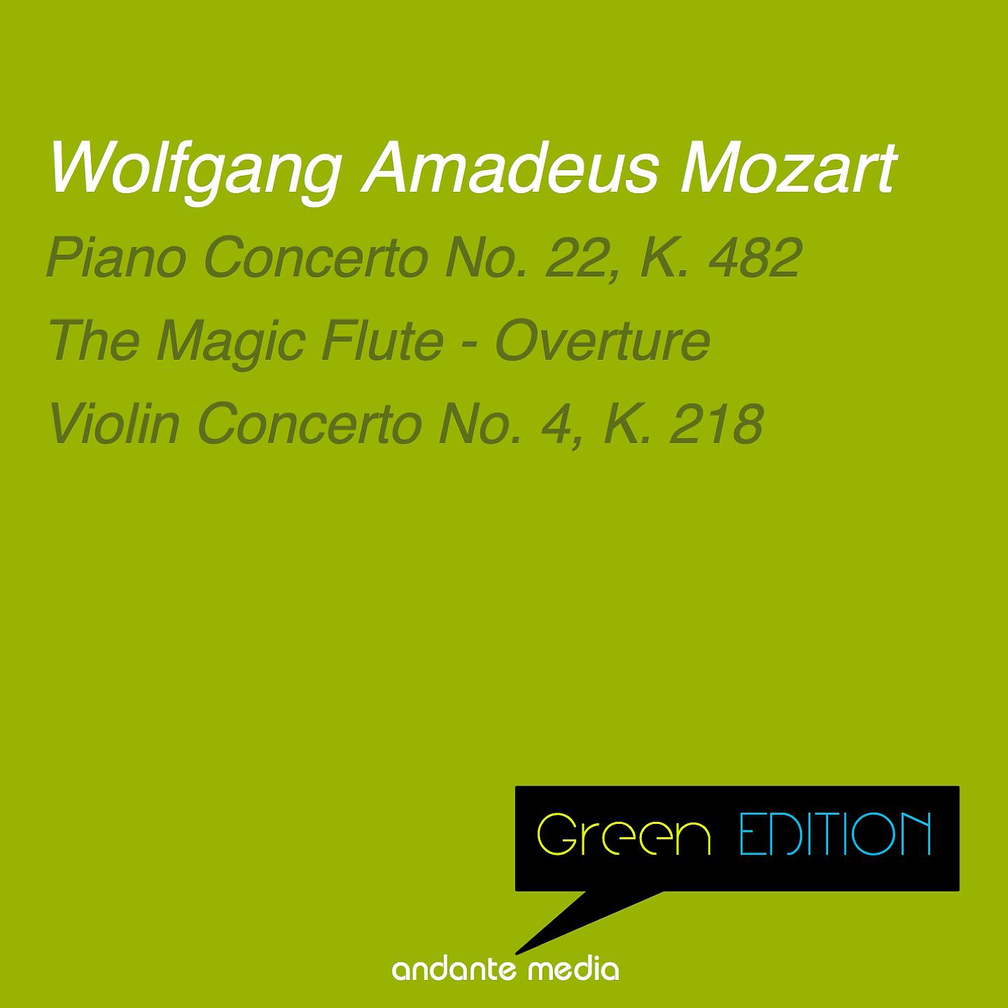 Постер альбома Green Edition - Mozart: Piano Concerto No. 22, K. 482 & Violin Concerto No. 4, K. 218