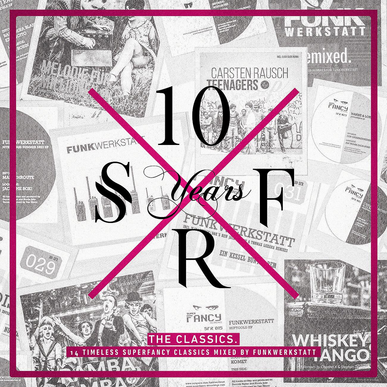 Funkwerkstatt - 10 Years Superfancy Recordings - The Classics (Mixed By Funkwerkstatt)