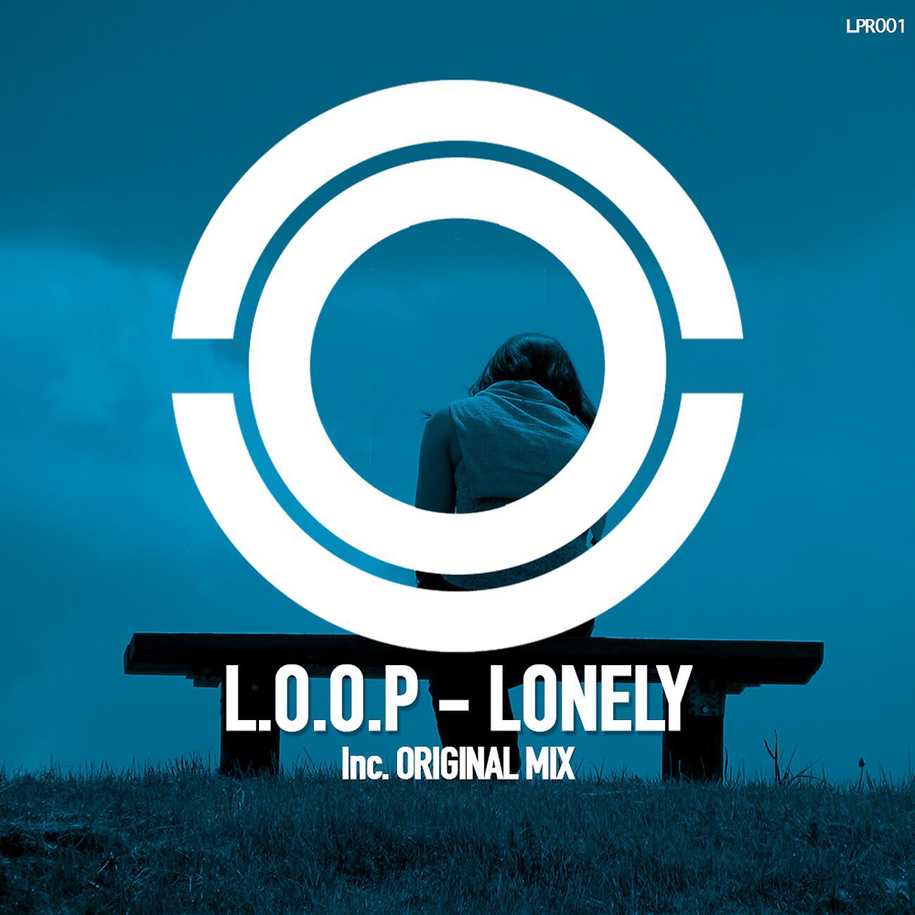 L.O.O.P - Lonely