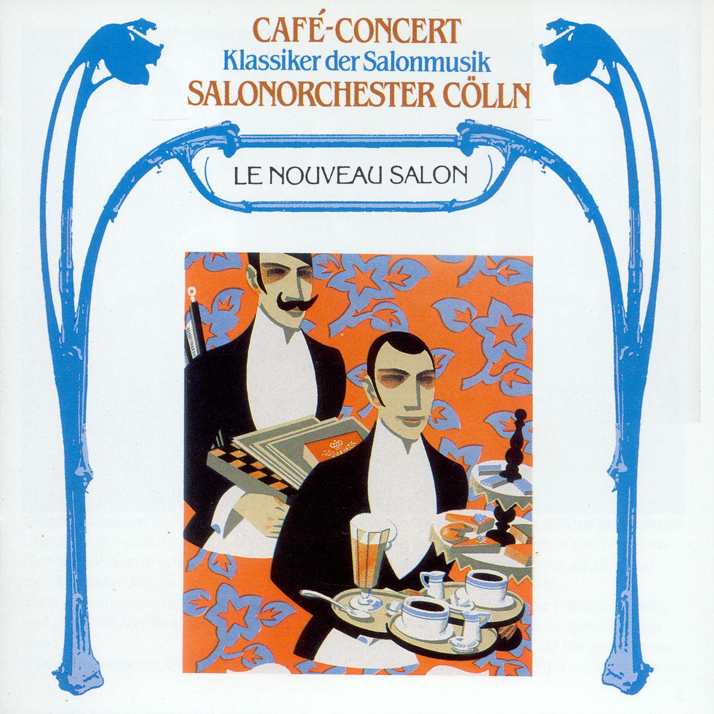 Постер альбома Café-Concert - Klassiker der Salonmusik
