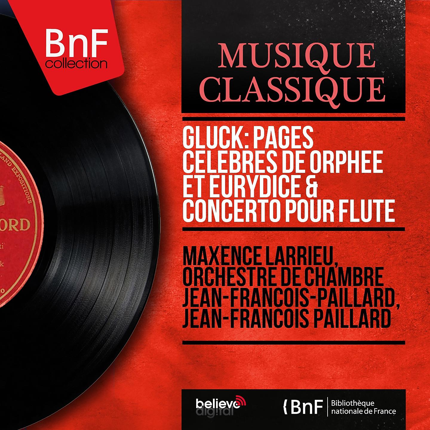Постер альбома Gluck: Pages célèbres de Orphée et Eurydice & Concerto pour flûte (Mono Version)