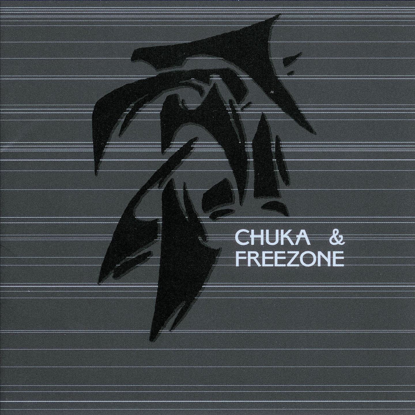 Постер альбома Chuka & Freezone