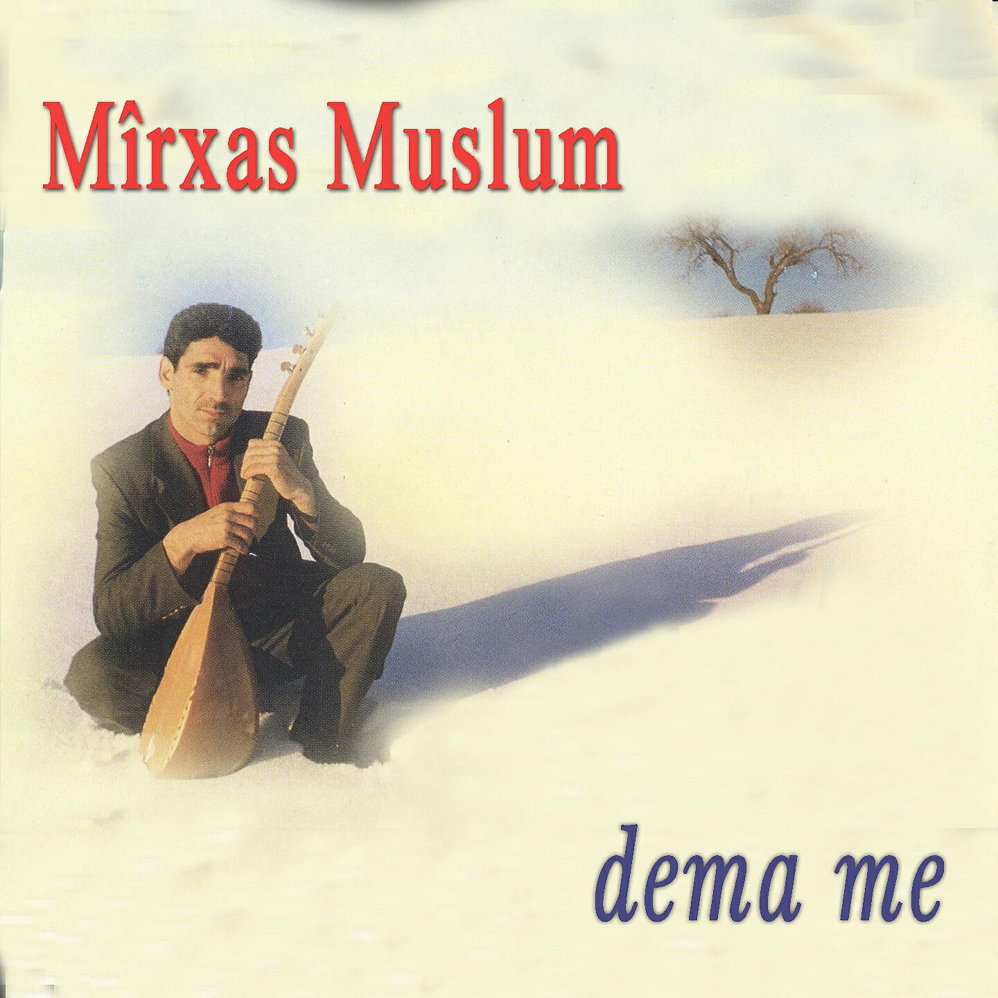 Mîrxas Muslum - Ez Wame