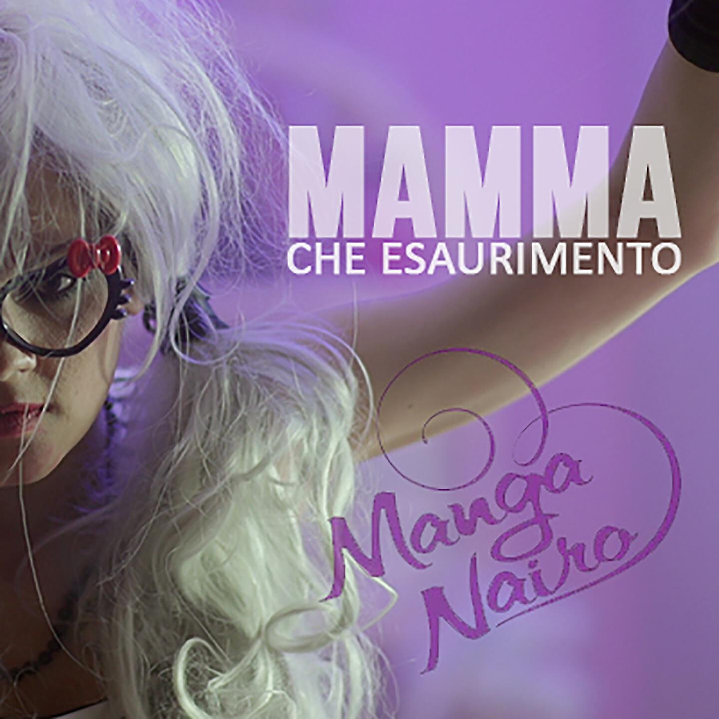 Manga Nairo - Mamma che esaurimento