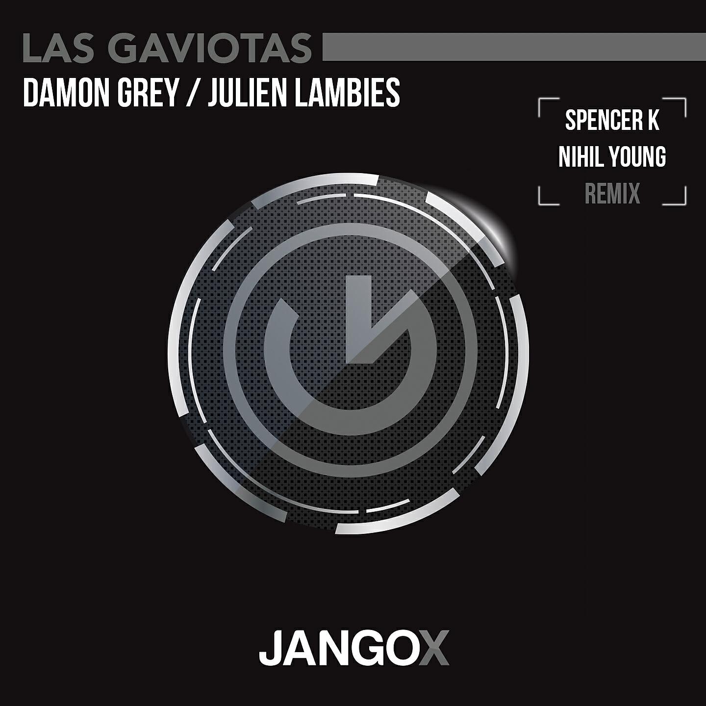 Damon Grey - Las Gaviotas (Spencer K Remix)