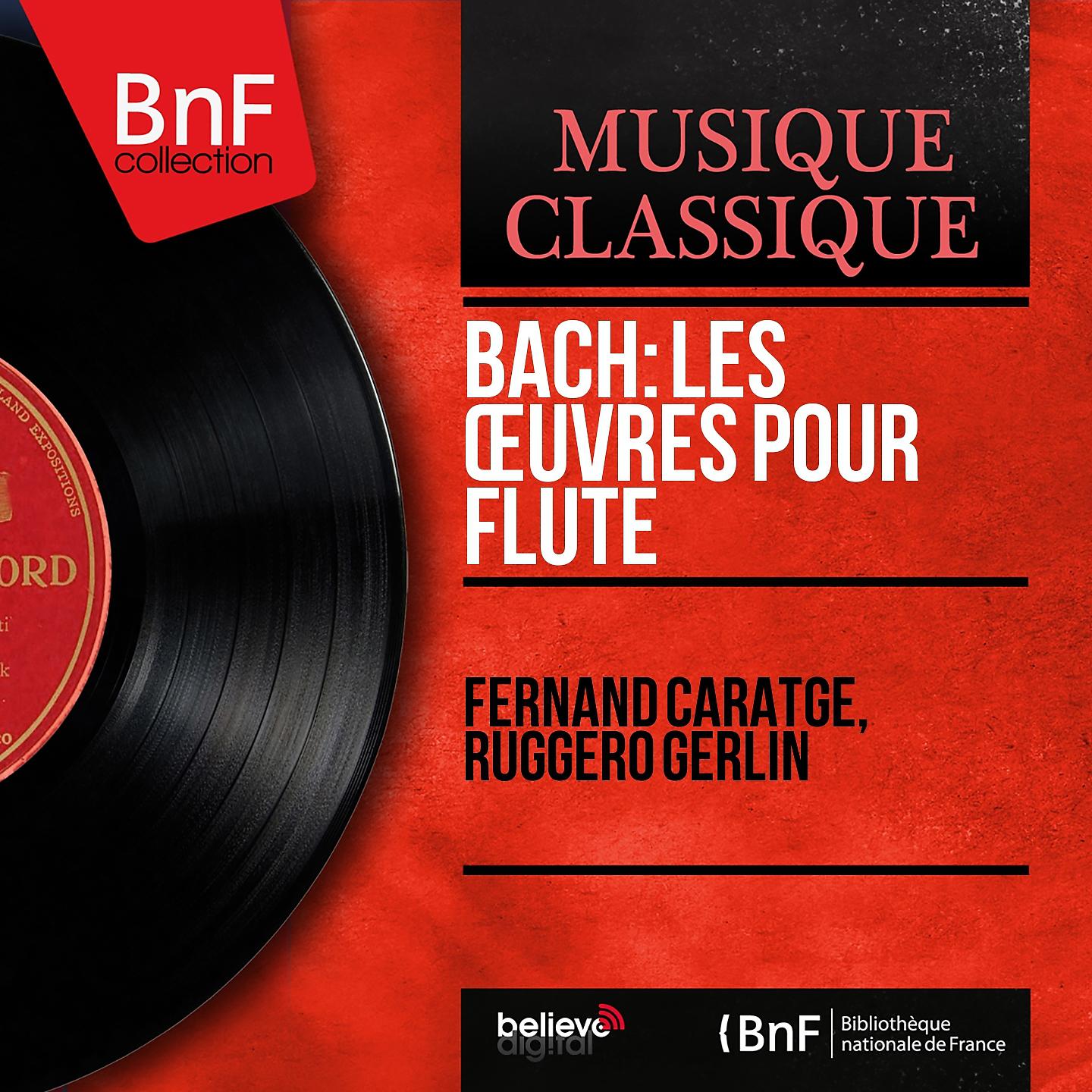 Постер альбома Bach: Les œuvres pour flûte (Mono Version)