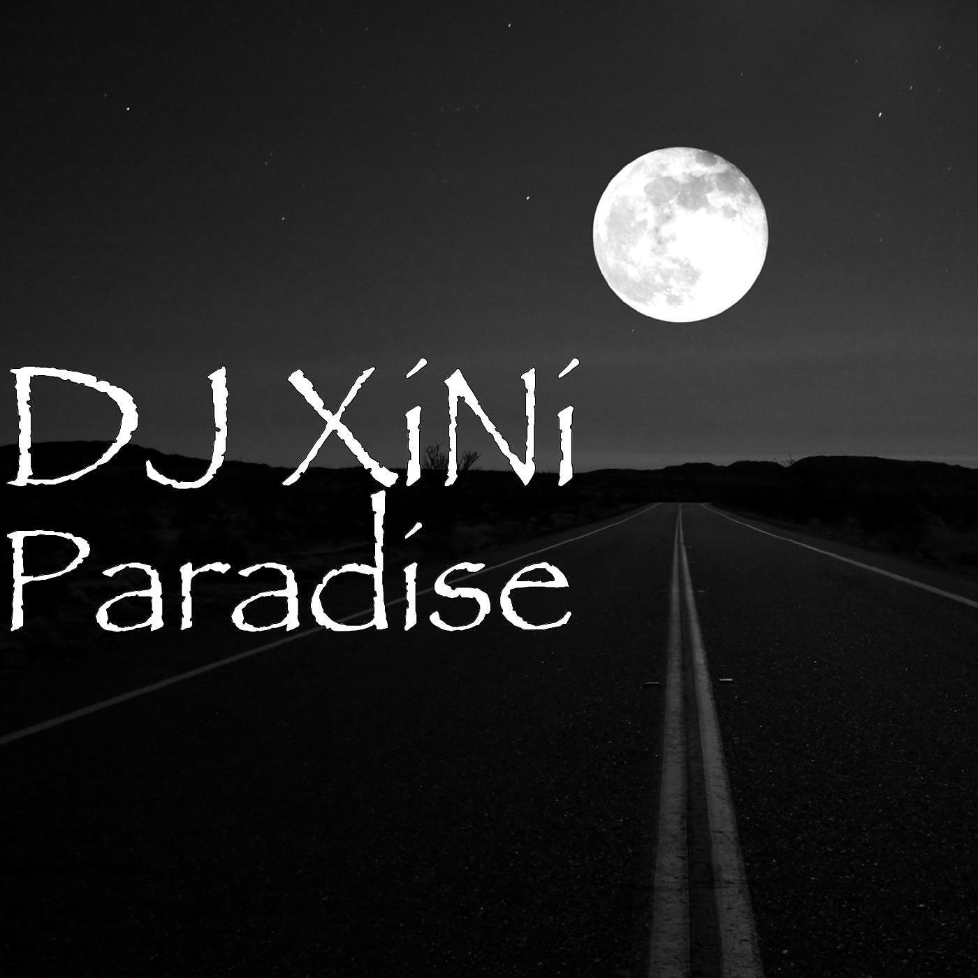 DJ XiNi - Paradise (feat. Kadi & Maud)