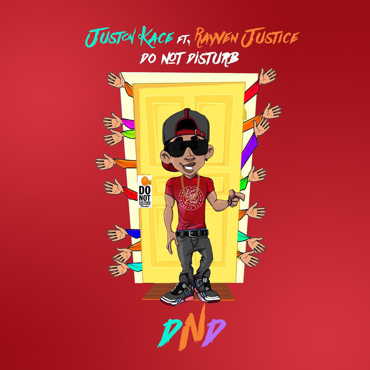 Juston Kace - Do Not Disturb (feat. Rayven Justice)